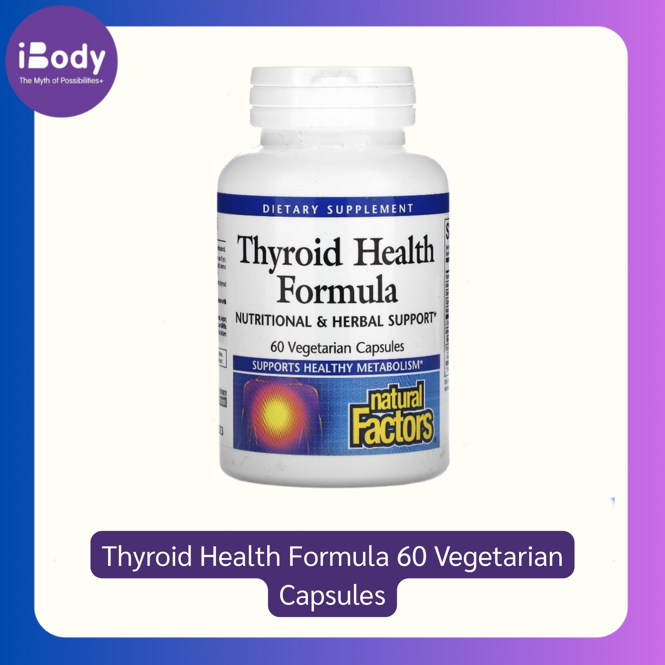 ผลิตภัณฑ์เสริมอาหาร ไทรอยด์ Thyroid Health Formula 60 Vegetarian Capsules (Natural Factors®)