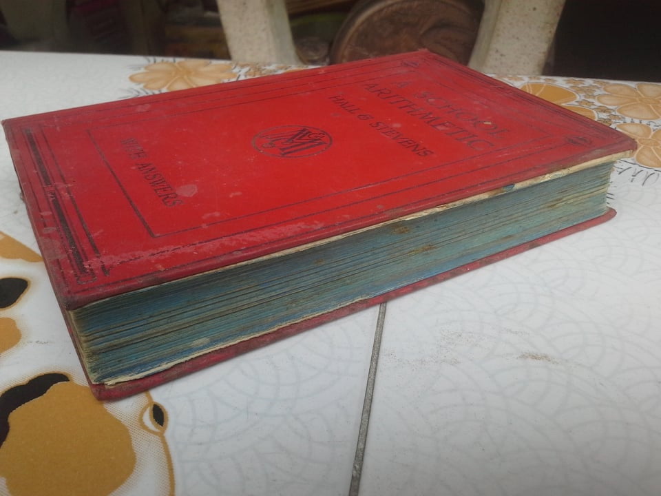 A SCHOOL ARITHMETIC by HALL - STEVENS (with answers) พิมพ์ปี 1959 - MACMILLAN **สินค้าหมด**