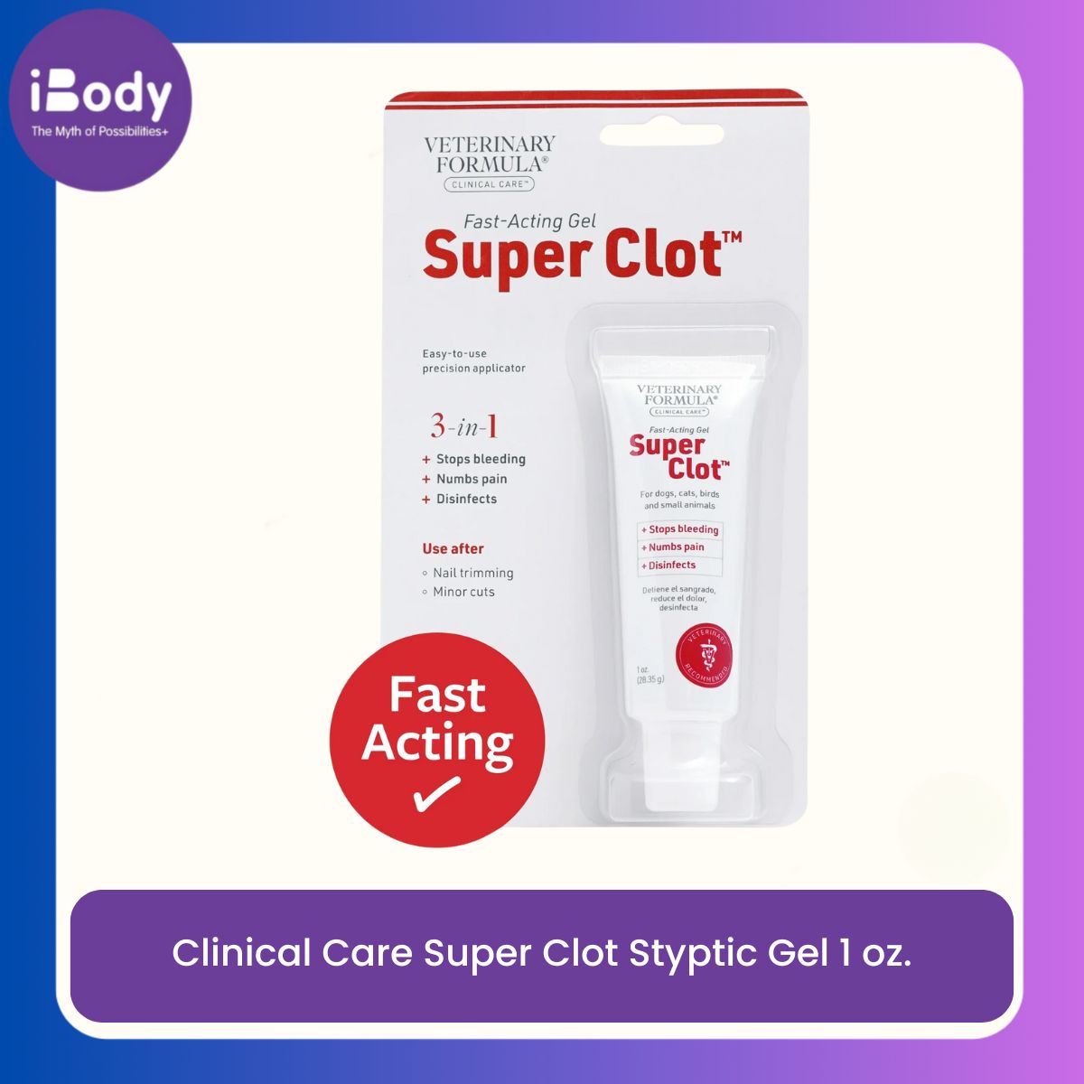 Veterinary Formula® Clinical Care Super Clot Styptic Gel, 1 oz Tube เจลรักษาแผล หยุดเลือด สำหรับสุขนัขและแมว
