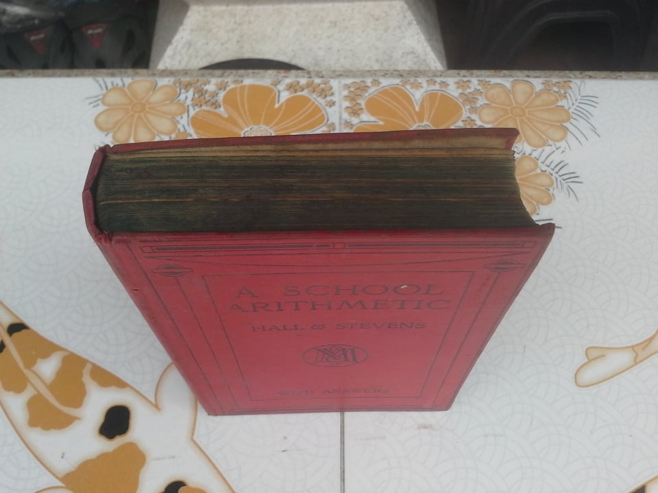 A SCHOOL ARITHMETIC by HALL - STEVENS (with answers) พิมพ์ปี 1959 - MACMILLAN **สินค้าหมด**