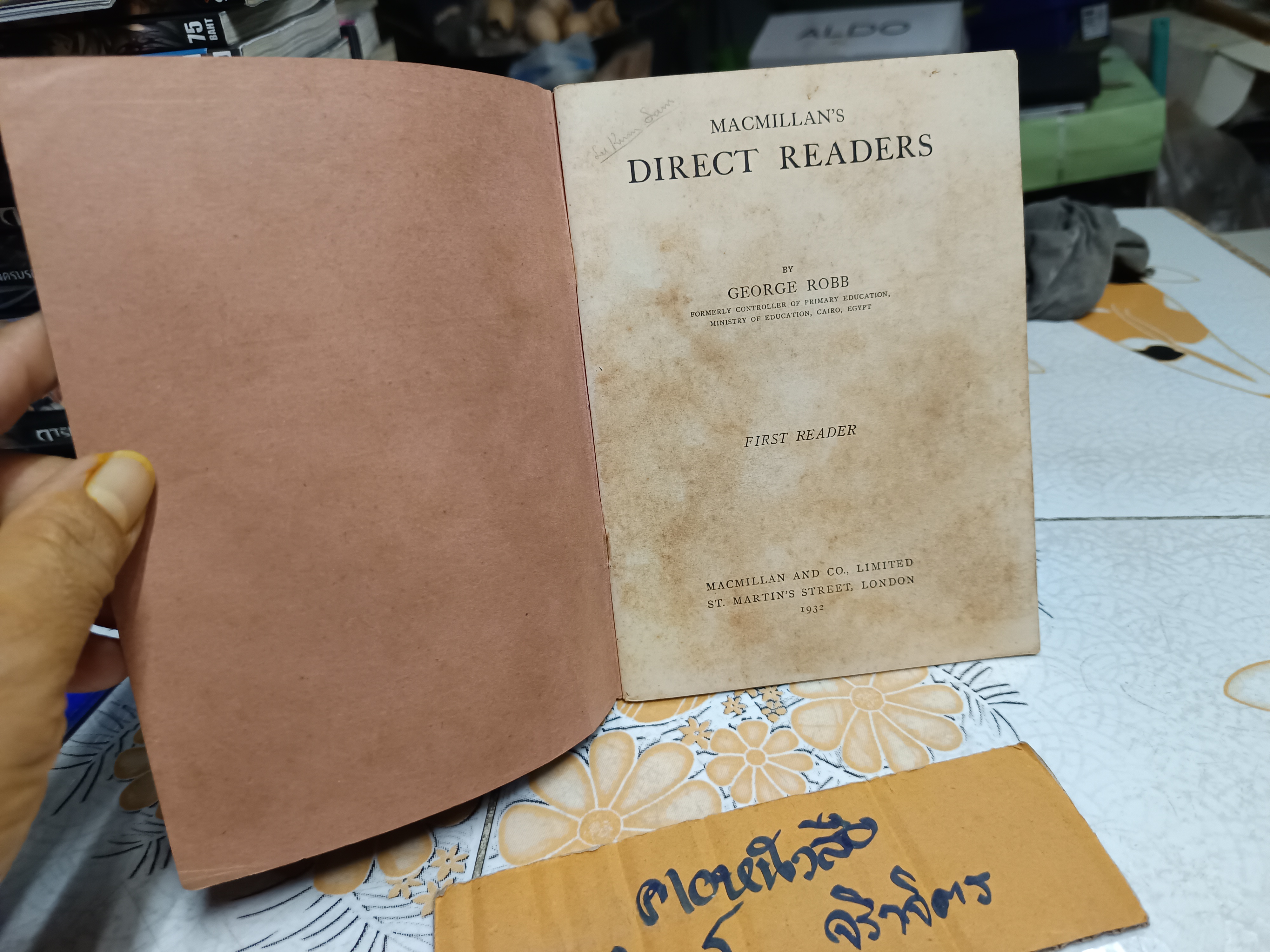 MACMILLAN'S DIRECT READERS - FIRST READER by GEORGE ROBB (of the Ministry of Education, Cairo.) Publisher, London, 1932 #vintage **สินค้าหมด**
