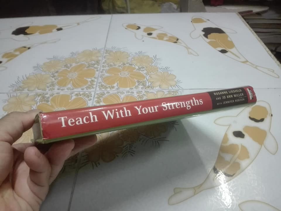Teach With Your Strengths : How Great Teachers Inspire Their Students (ฉบับภาษาอังกฤษ)