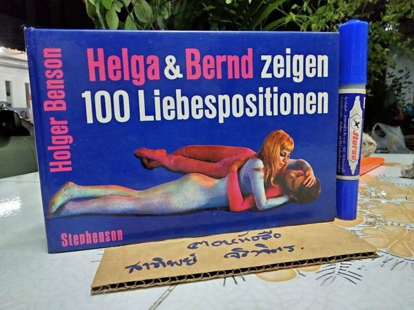 Helga & Bernd Zeigen 100 Liebespositionen (Demonstrate 100 Love-Posittions) หนังสือให้ความรู้เพศศึกษา มีรูปภาพประกอบคำอธิบาย 4 ภาษา - อังกฤษ ไทย จีน ญี่ปุ่น