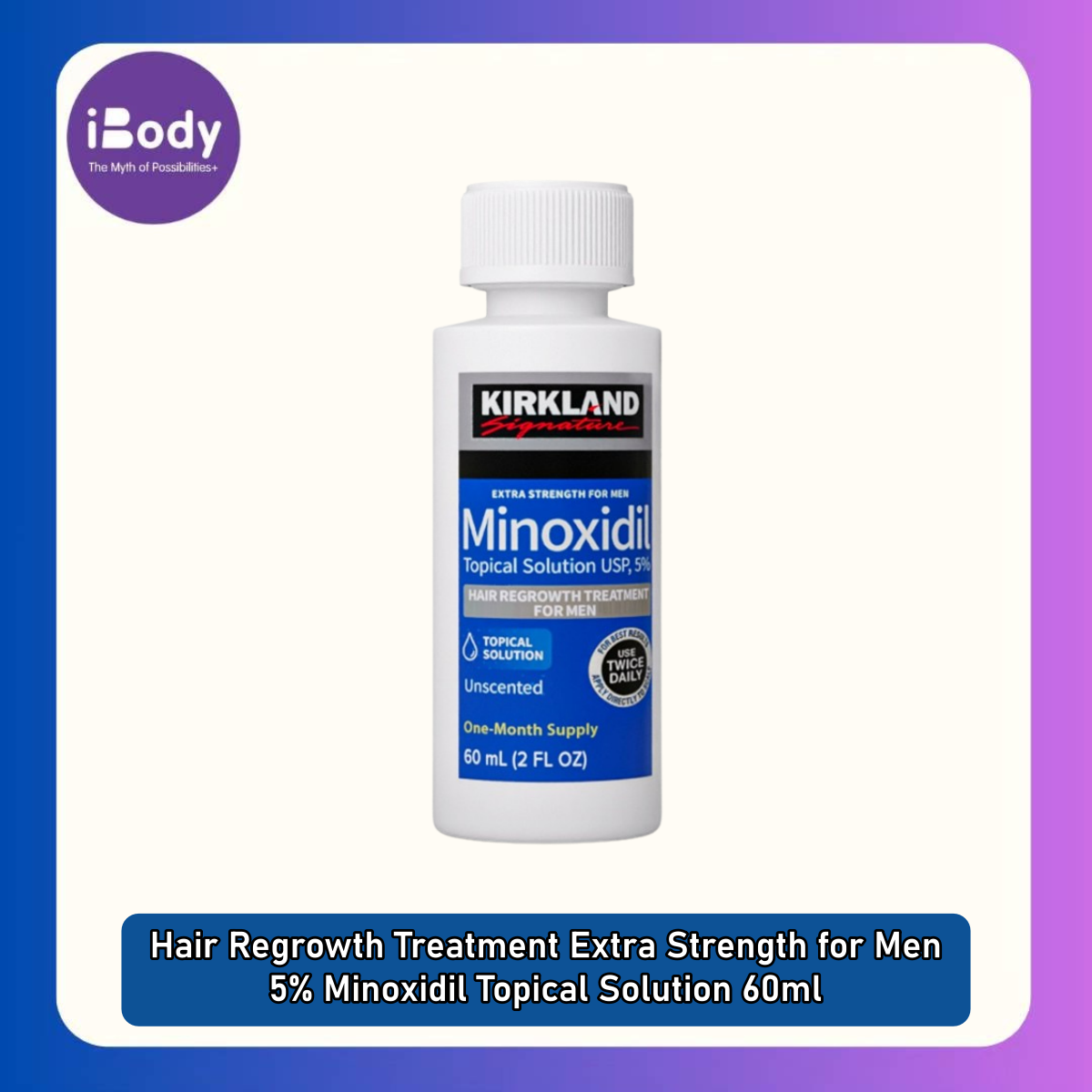 (Kirkland Signature) Hair Regrowth Treatment Extra Strength for Men 5% Minoxidil Topical Solution 60ml ผลิตภัณฑ์ปลูกผมสูตรเข้มข้นพิเศษ สำหรับผู้ชาย สำเนา