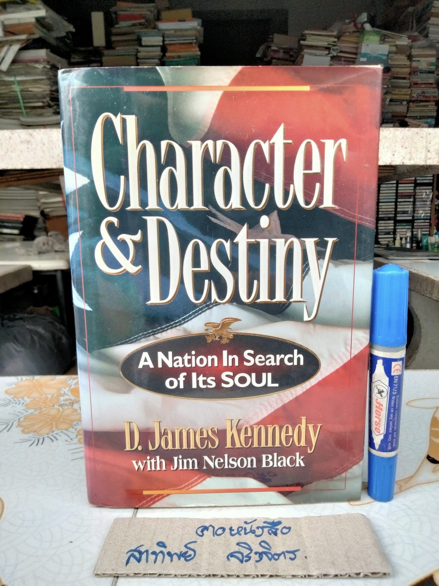 CHARACTER & DESTINY A Nation in Search of Its Soul - D. James Kennedy - (ปกแข็ง)
