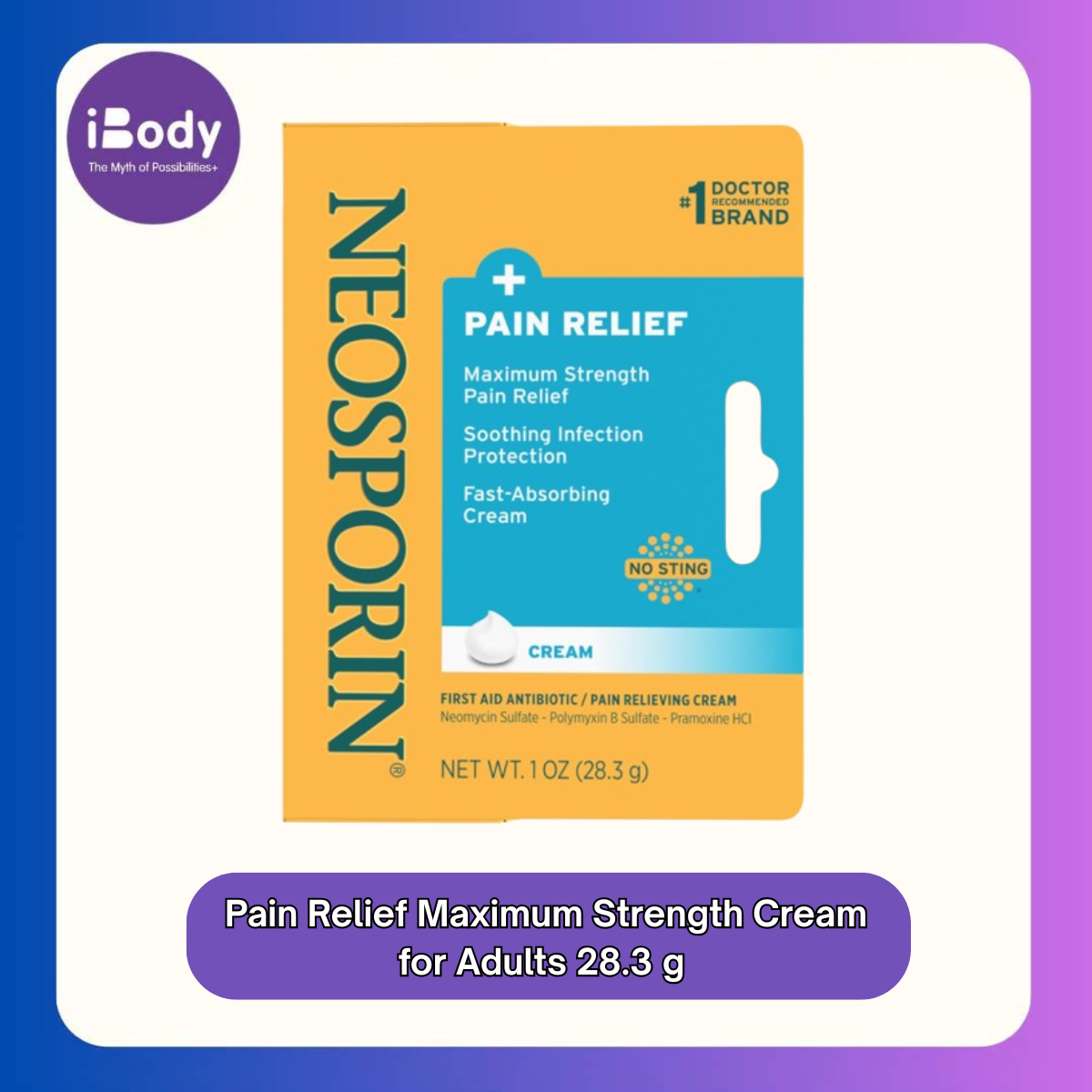 Neosporin® Pain Relief Maximum Strength Cream ครีมลดอาการปวด ลดการติดเชื้อ