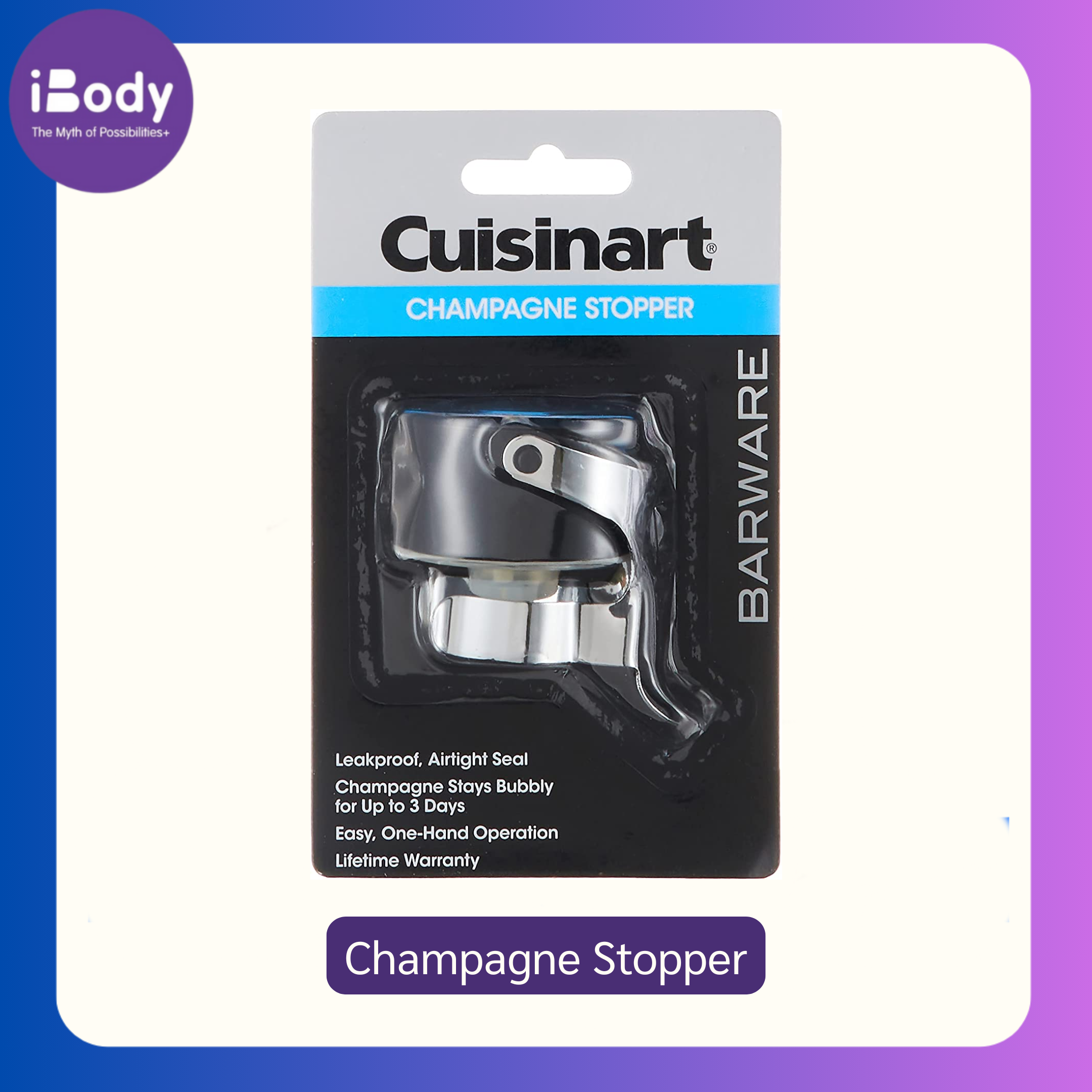 จุกปิด สำหรับแชมเปญ Champagne Stopper (Cuisinart®) จุกปิดไวน์ จุกแชมเปญ จุกปิดขวด