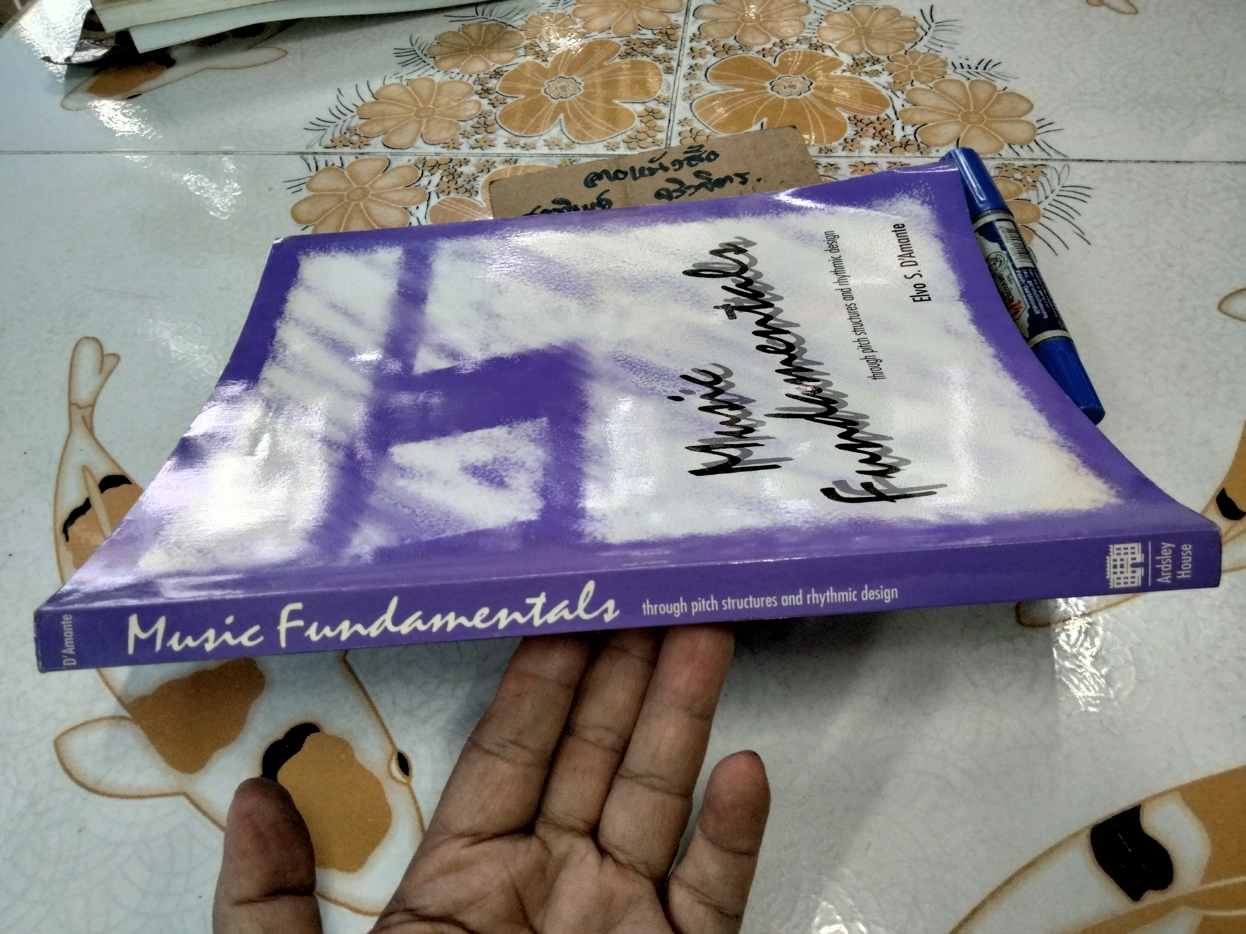 MUSIC FUNDAMENTALS : Though pitch structures and rhythmic design by Elvo S. D'Amante