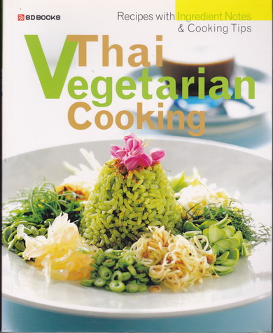 Thai Vegetarian Cooking by Sangdad Publishing