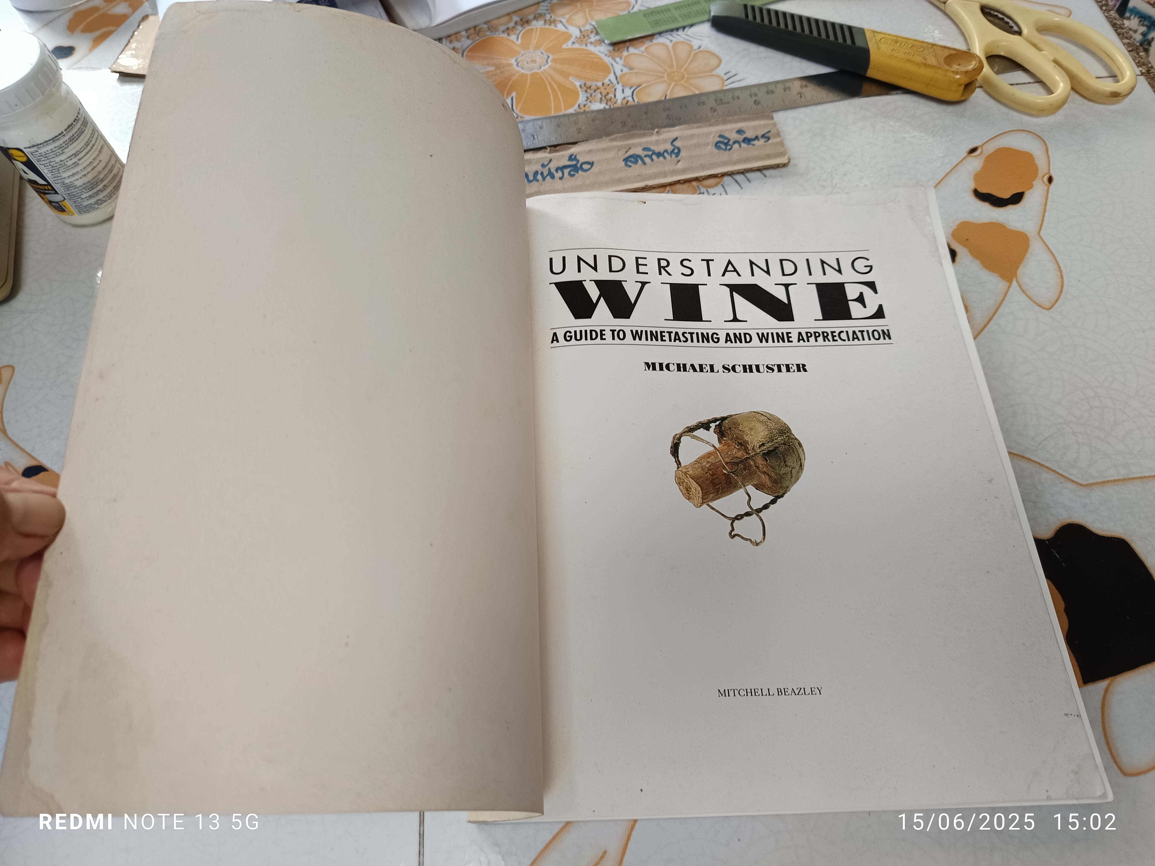 Understanding Wine : A Guide to Winetasting and Wine Appreciation By Michael Schuster