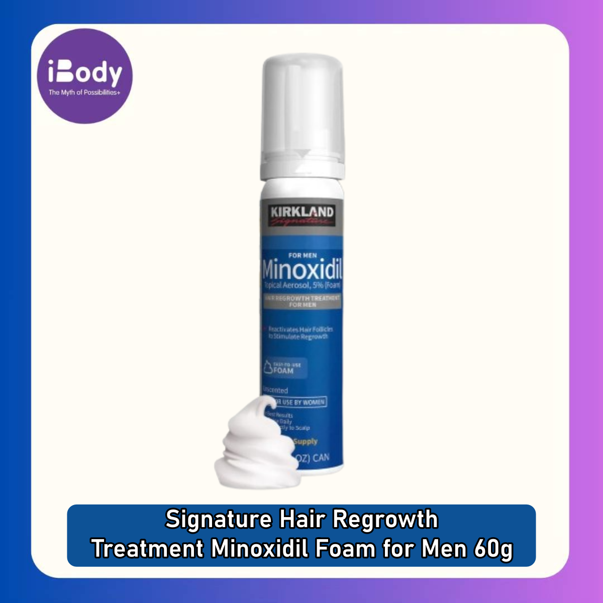 80% Sale!!! EXP.05/25 (Pre-Order) Kirkland® Signature Hair Regrowth Treatment Minoxidil Foam for Men 60g โฟมบำรุงผม สำหรับผู้ชาย