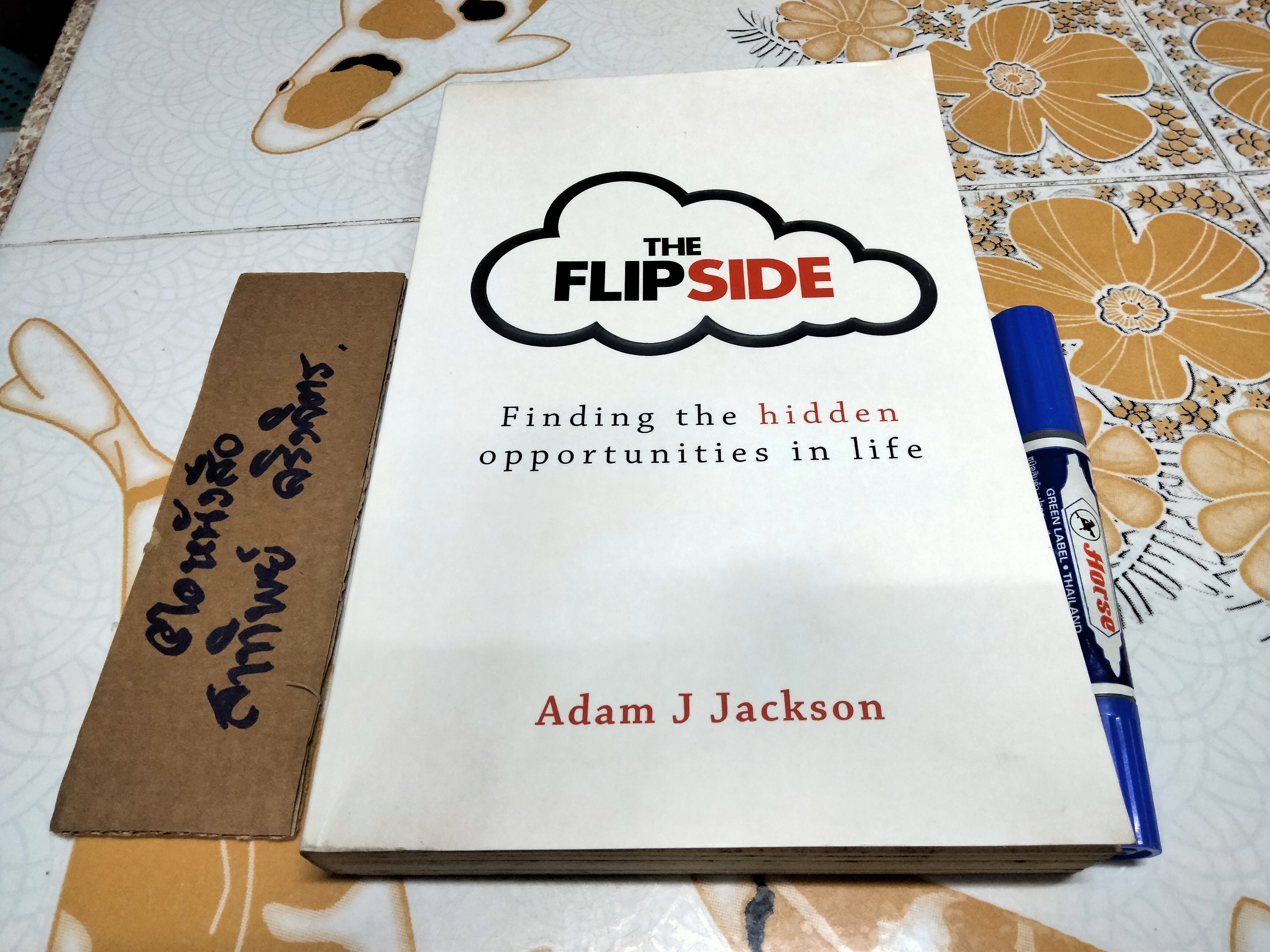 THE FLIPSIDE By Adam J Jackson Finding the Hidden Opportunities in Life (ฉบับภาษาอังกฤษ) **สินค้าหมด**