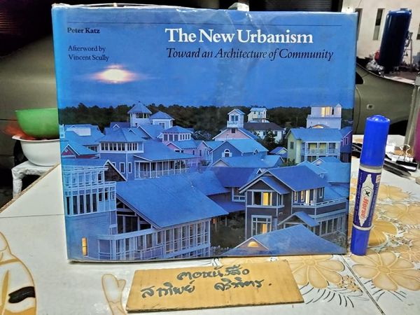 The New Urbanism Toward an Architecture of Community By Peter Katz