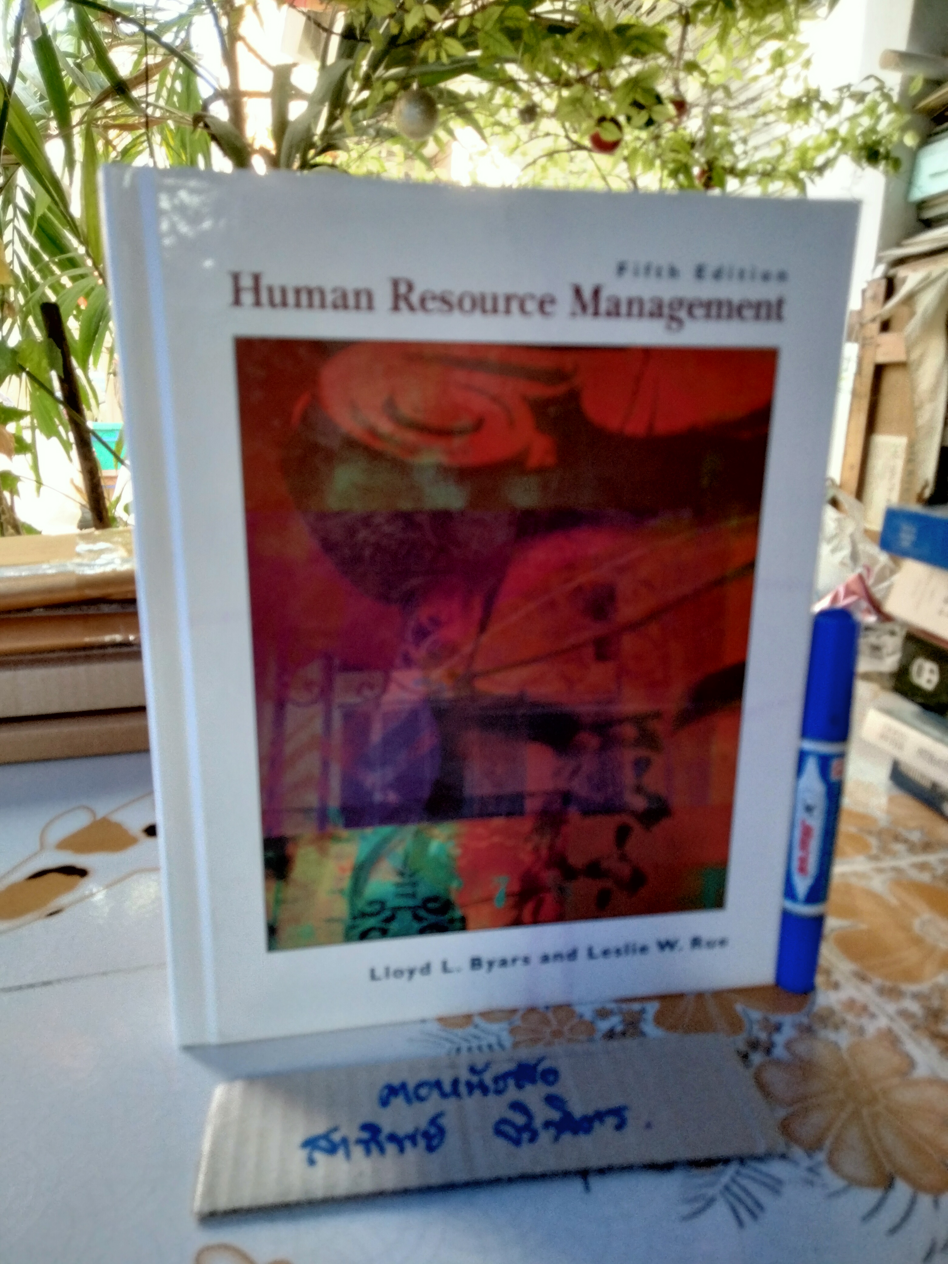 HUMANLY SEARCH MANAGEMENT 5th edition, Lloyd L. Byars and Leslie W. Rue