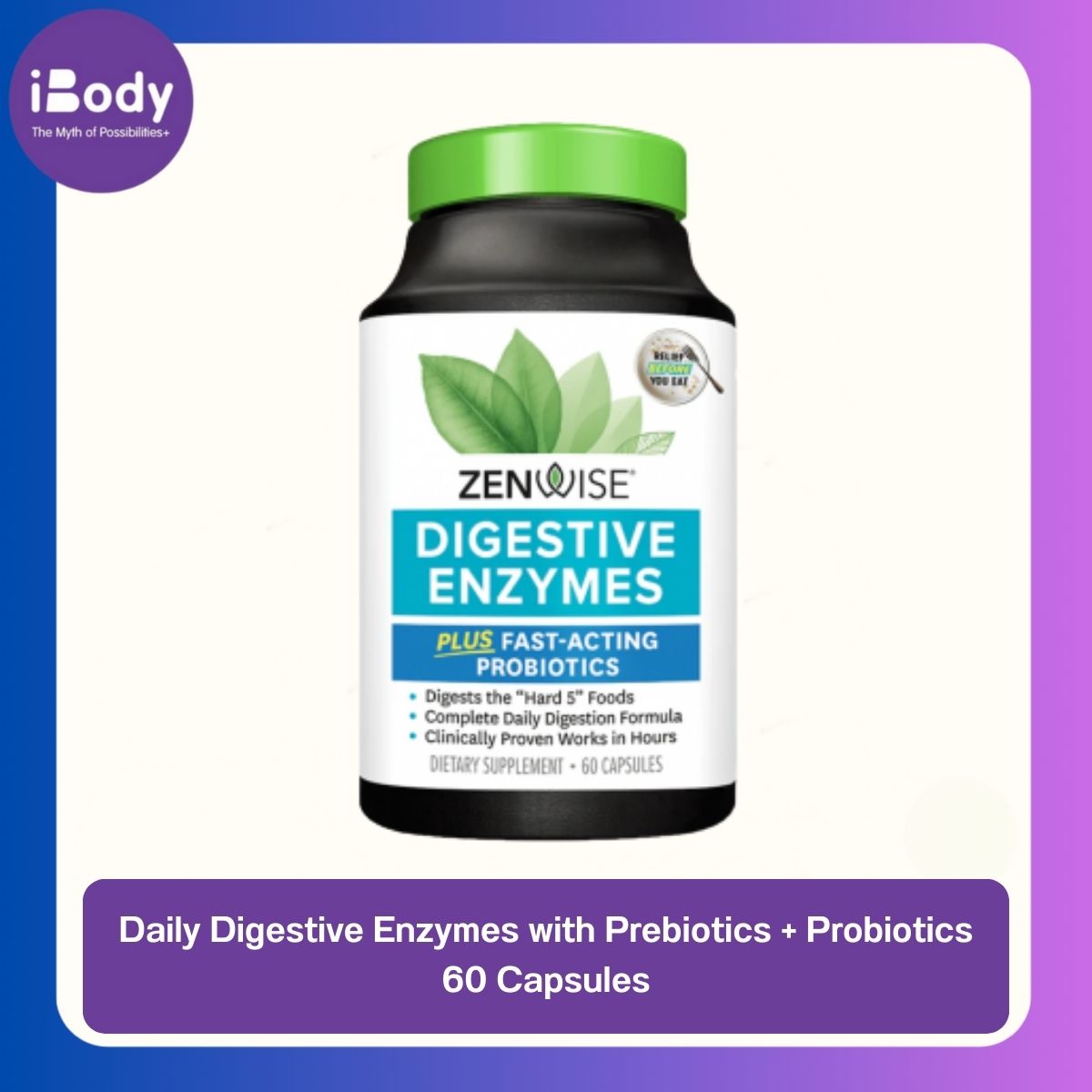 Zenwise Health® Daily Digestive Enzymes with Prebiotics + Probiotics 60 Capsules เอนไซม์ย่อยอาหาร พรีไบโอติก & โปรไบโอติก