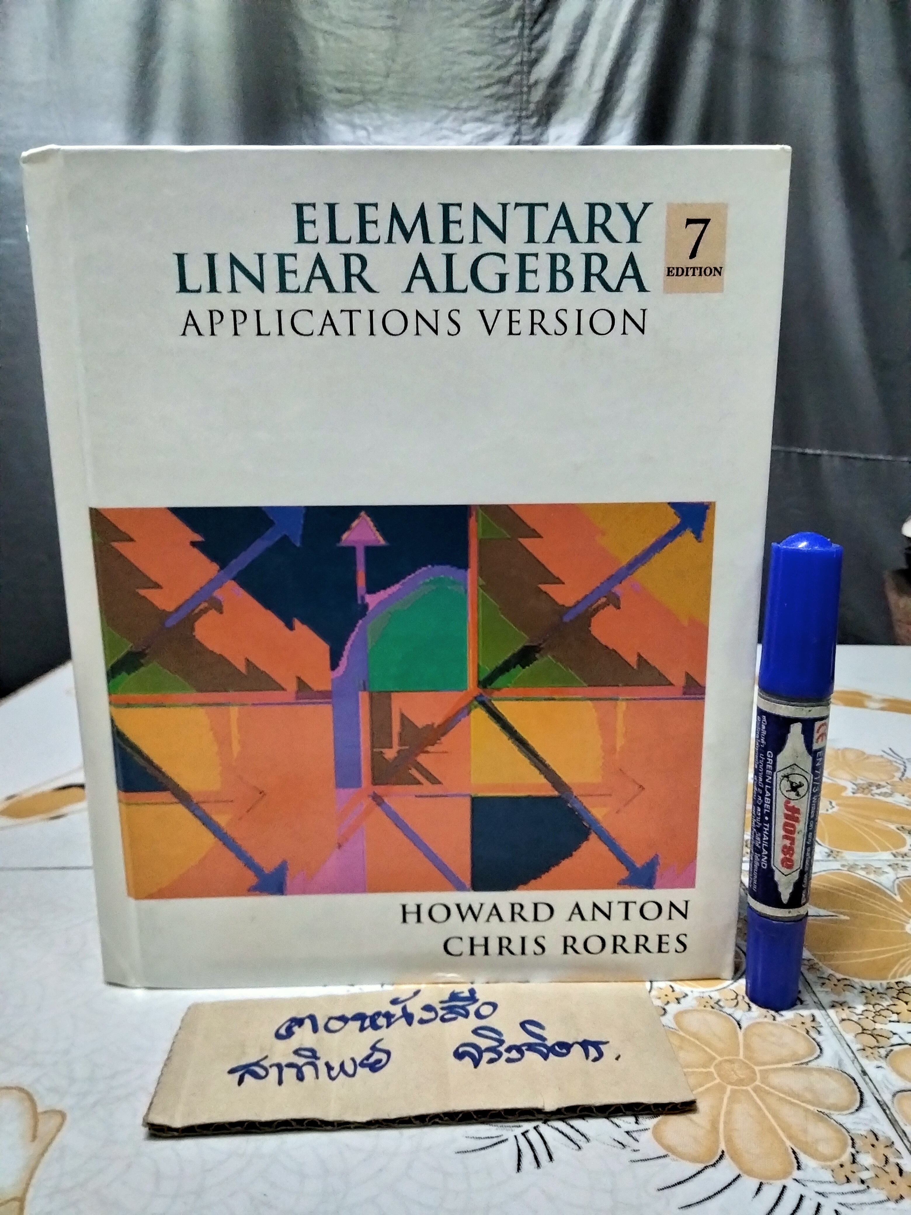 Elementary Linear Algebra Application Version , 7th edition HOWARD ANTON , CHRIS RORRES. **สินค้าหมด**