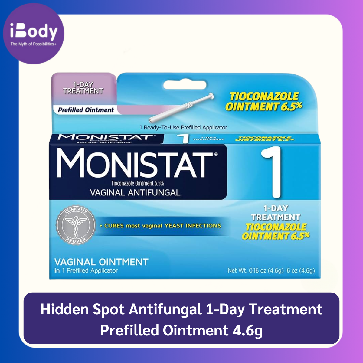 80% Sale!!! EXP09-11/2025 Monistat® Hidden Spot Antifungal 1-Day Treatment Prefilled Ointment 4.6g ผลิตภัณฑ์สำหรับช่องคลอด คัน ตกขาว สำหรับ 1 วัน