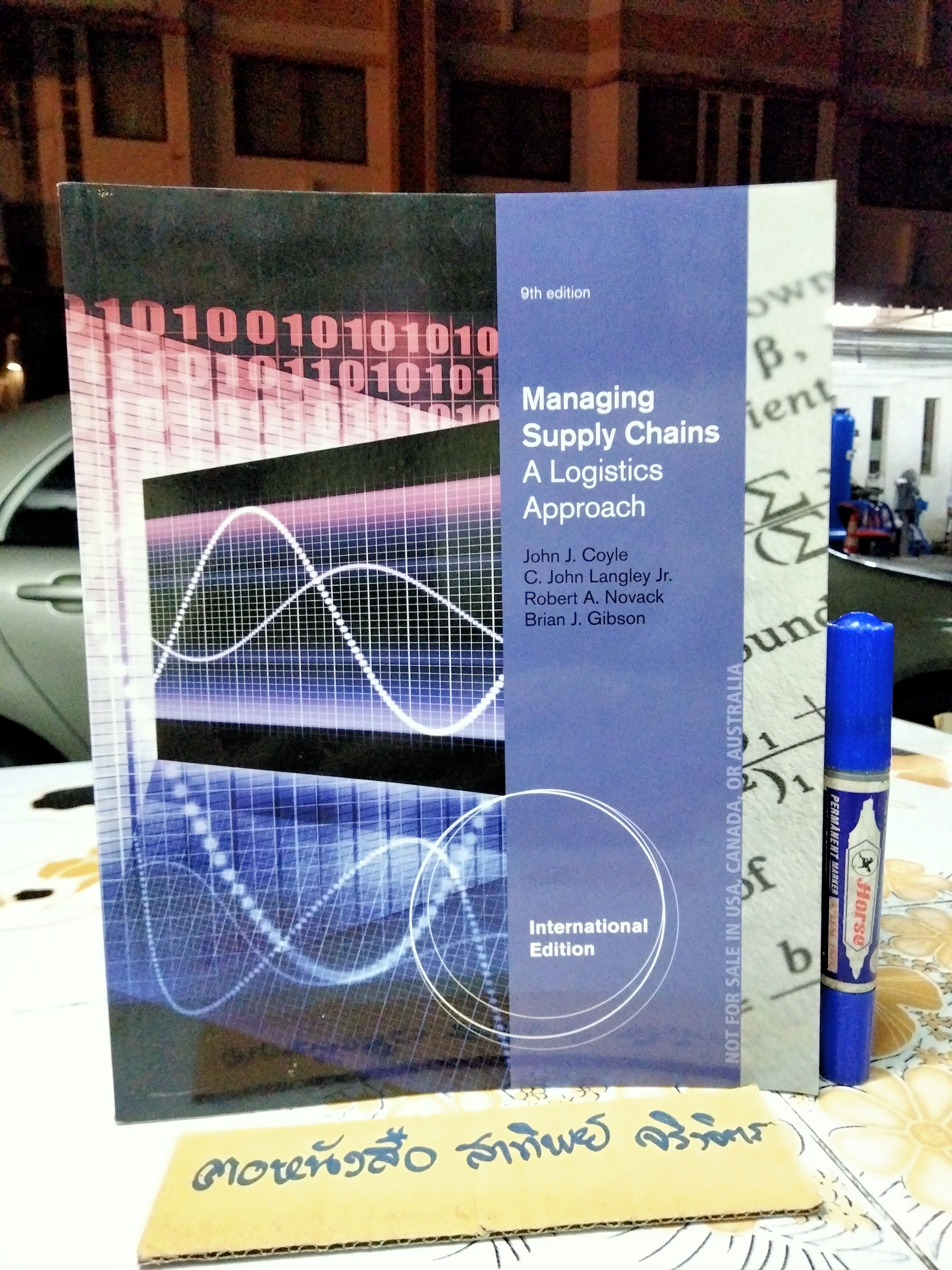 Managing Supply Chains - A Logistics Approach 9th Edition , South western. Coyle/Langley , Text ภาษาอังกฤษ