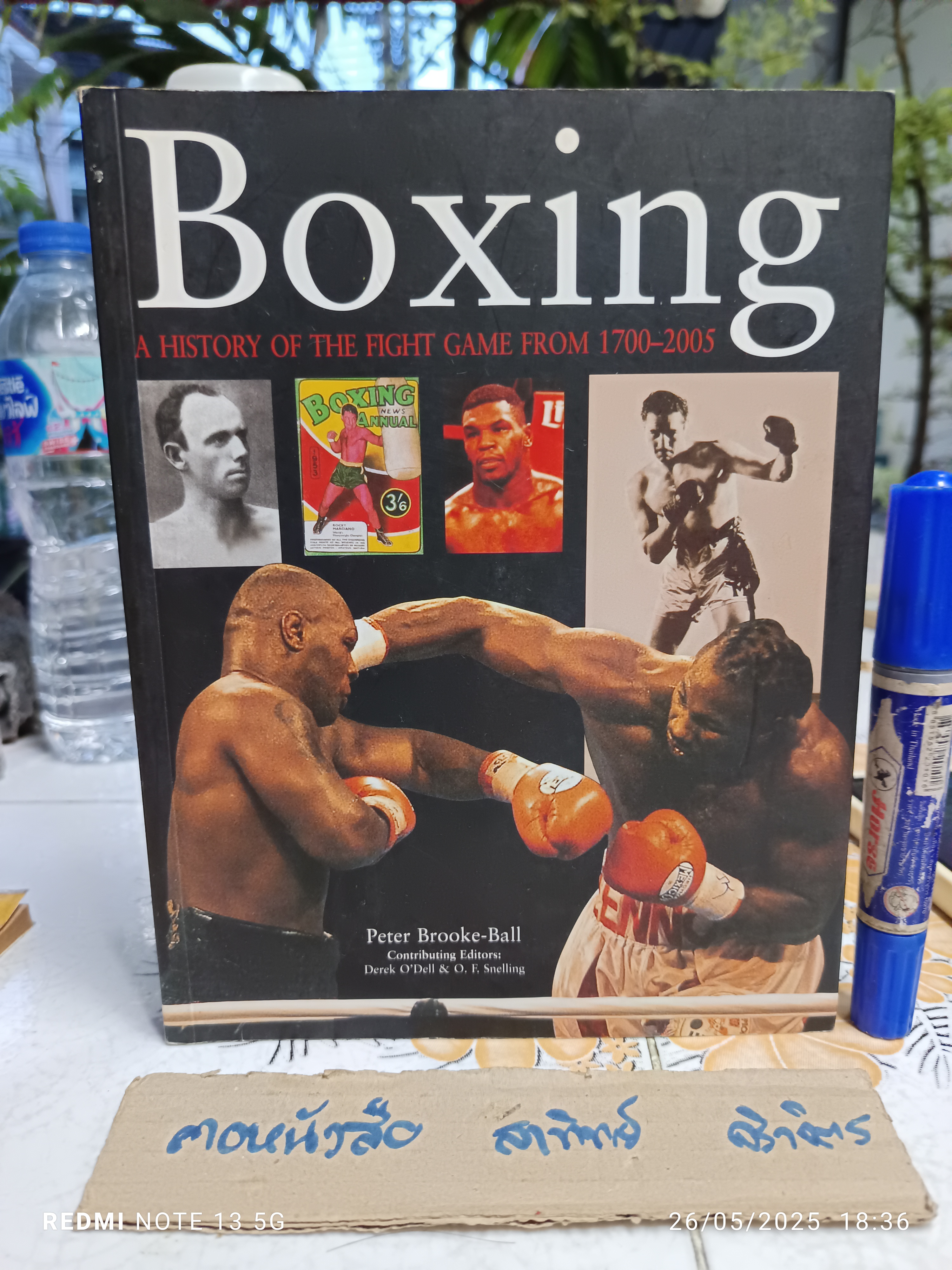 BOXING : A HISTORY OF THE FIGHT GAME FROM 1700-2005 Peter Brooke-Ball , 2014