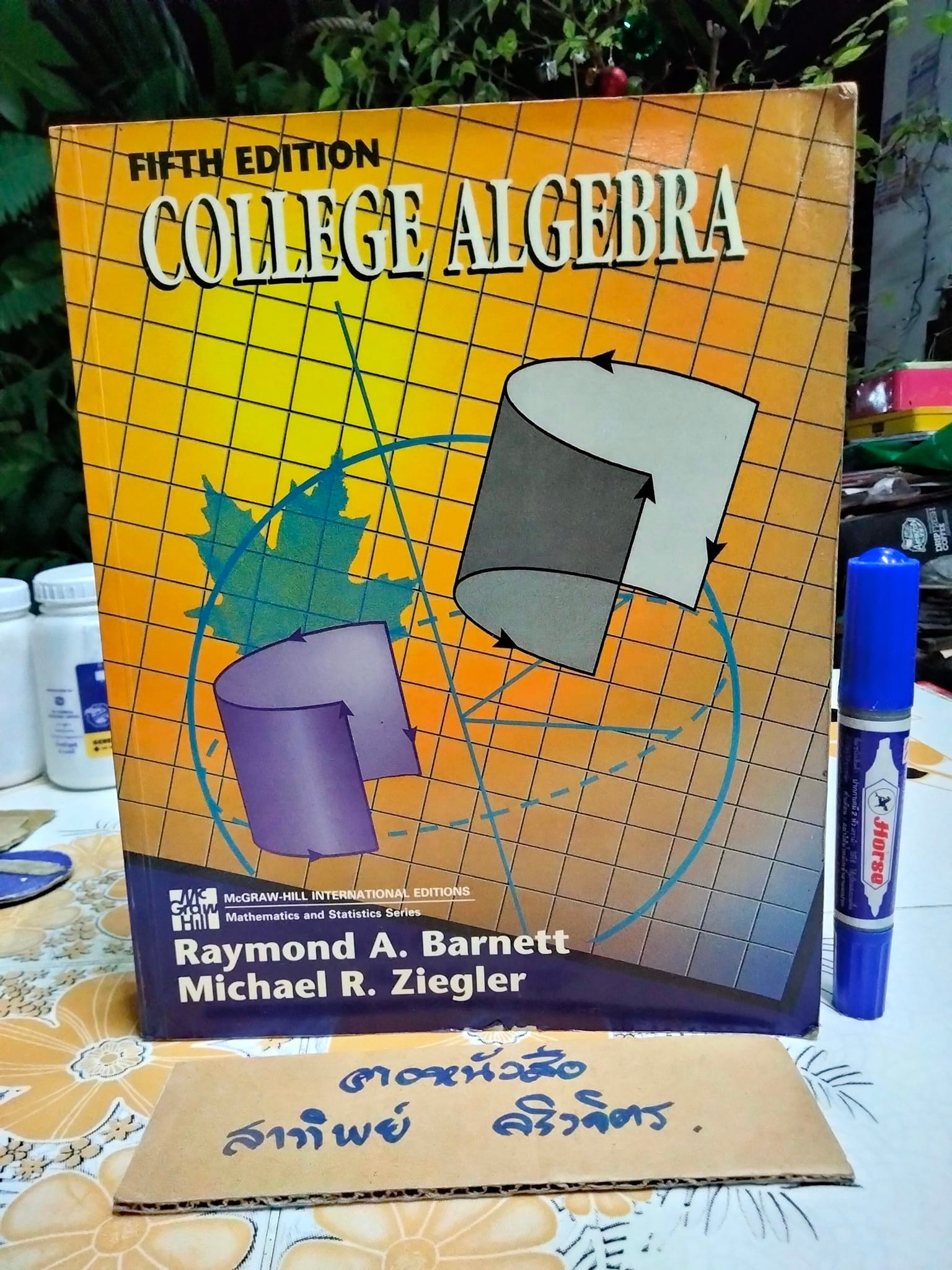 COLLEGE ALGEBRA (5th edition, 1993) RAYMOND A. BARNETT MICHAEL R. ZIEGLER