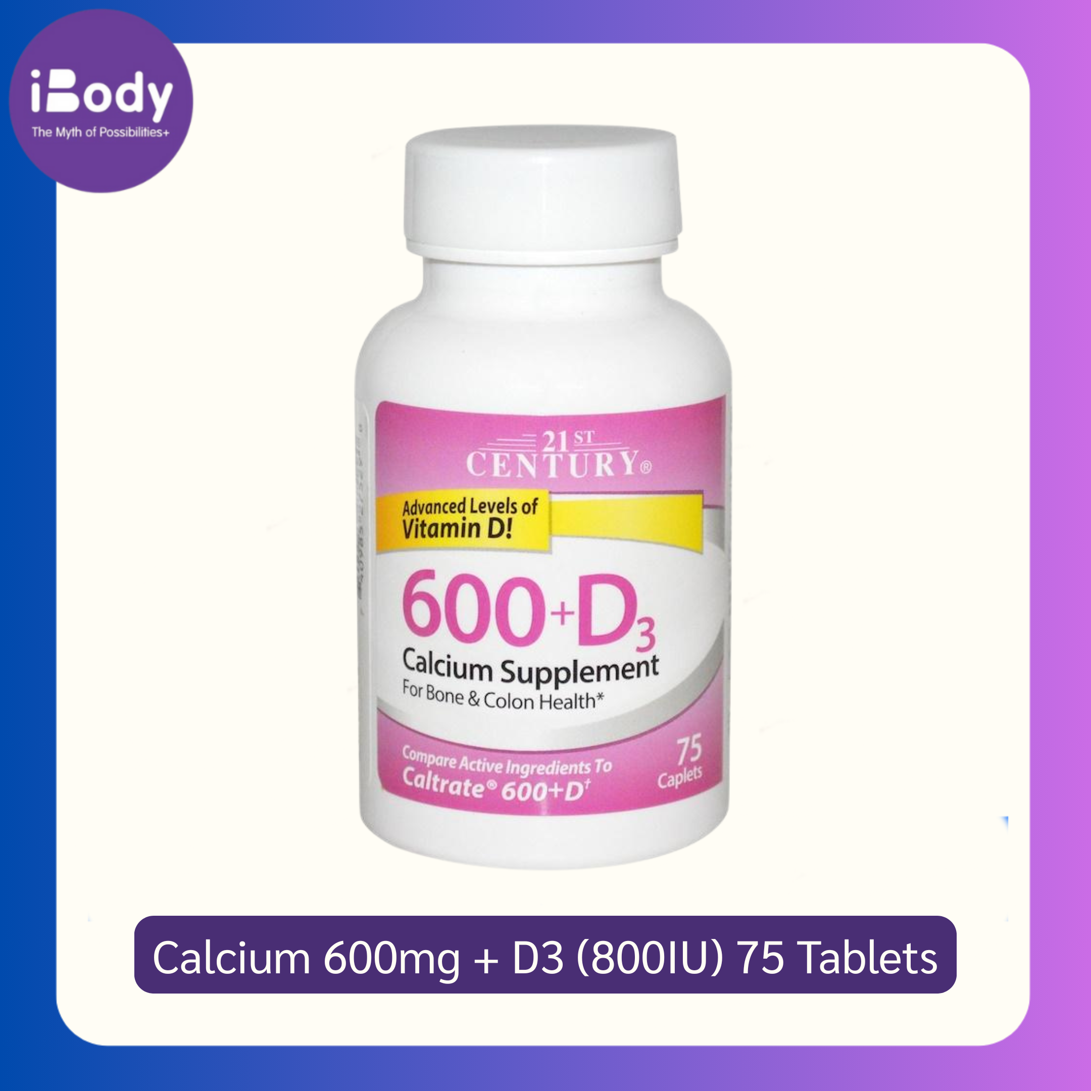 (21st Century®) Calcium 600mg + วิตามินดีสาม D3: 800IU 75 Tablets แคลเซียม