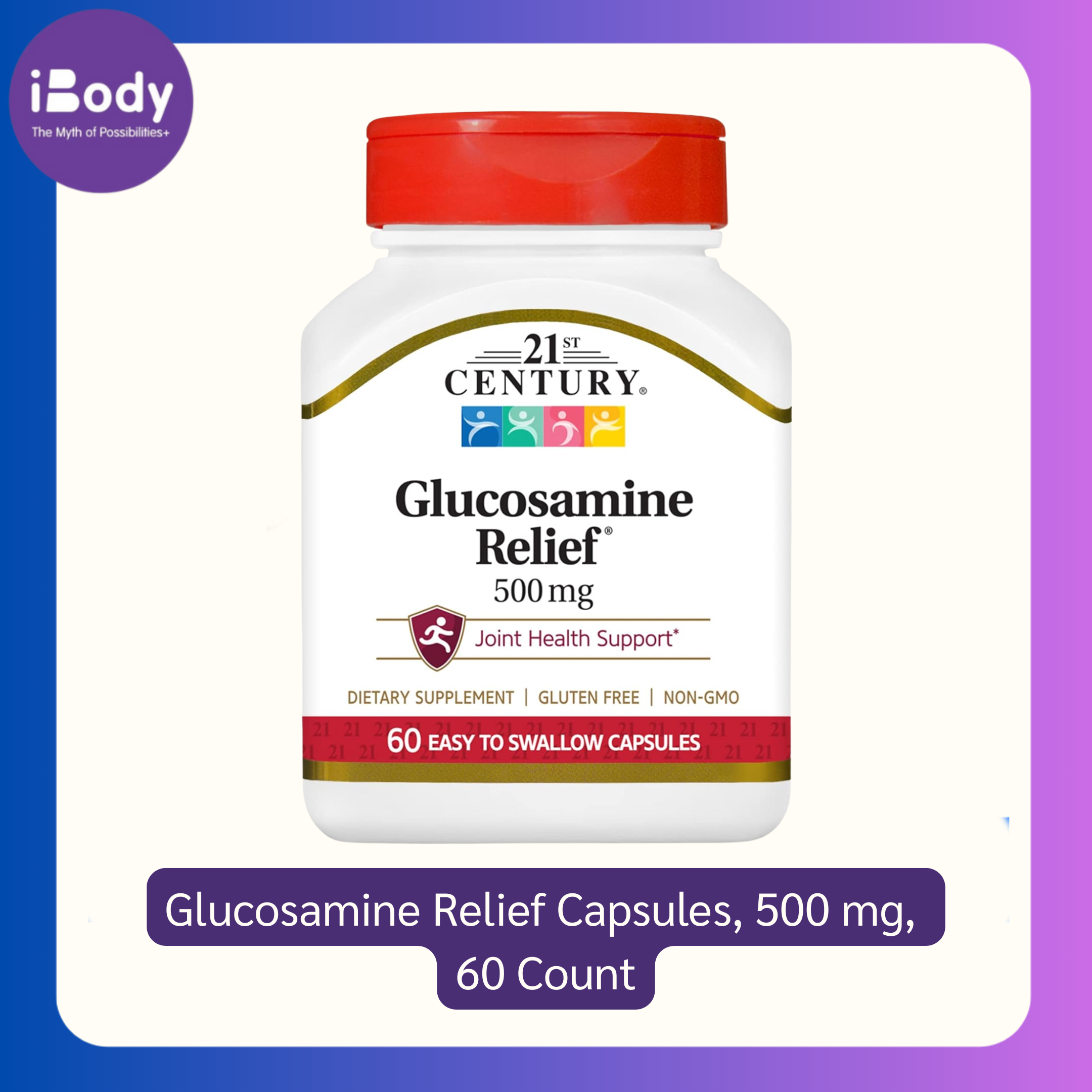 (21st Century®) Glucosamine Relief 500 mg 60 Capsules Easy Swallow กลูโคซามีน