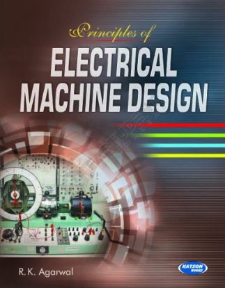 Principles of Electrical Machine Design
