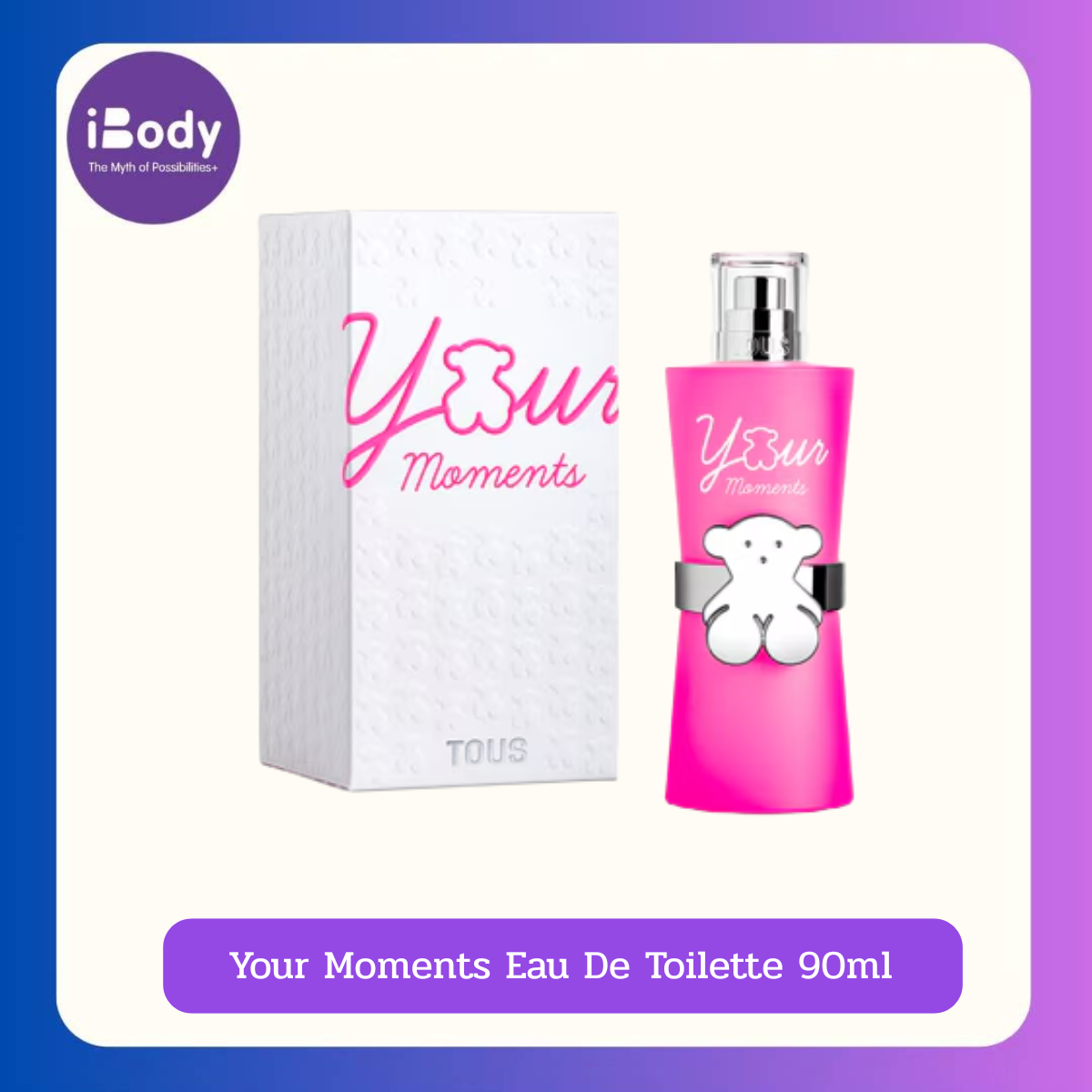 Tous Your Moments Eau De Toilette 90ml น้ำหอมกลิ่นสดใส หวานละมุน สำหรับผู้หญิง