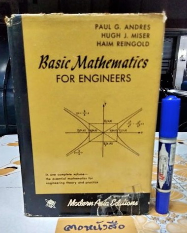 Basic Mathematics for Engineers . Andres Miser & Reingold ( First Asian Ed, 1960) **,สินค้าหมด**