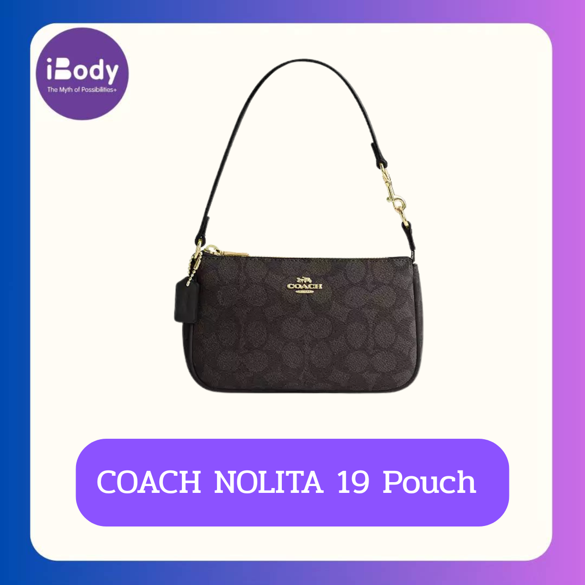 COACH NOLITA 19 Pouch กระเป๋าเล็กอเนกประสงค์ ใส่มือถือได้