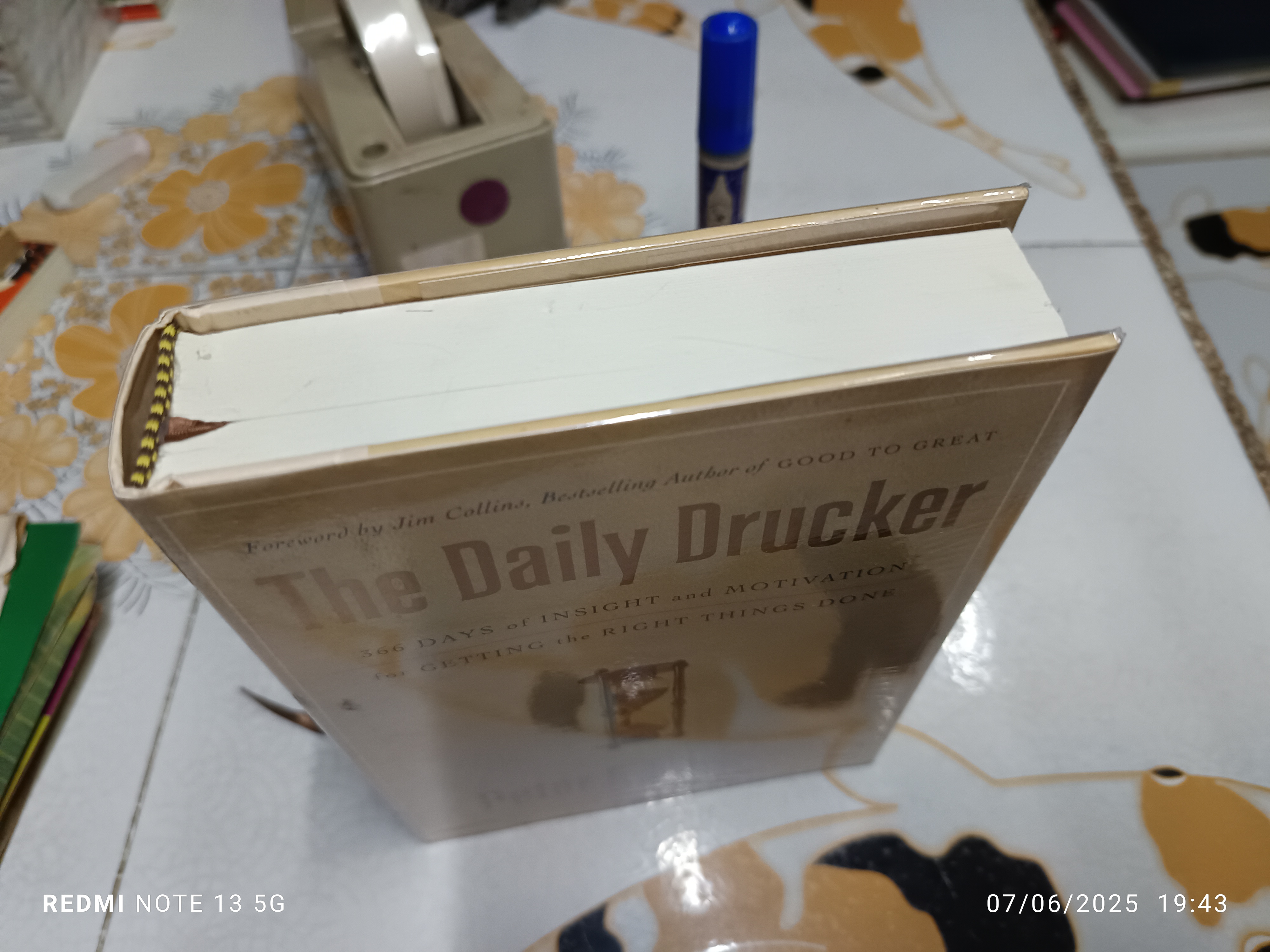 The Daily Drucker : 366 Days of Insight and Motivation for Getting the Right Things Done By Peter F. Drucker