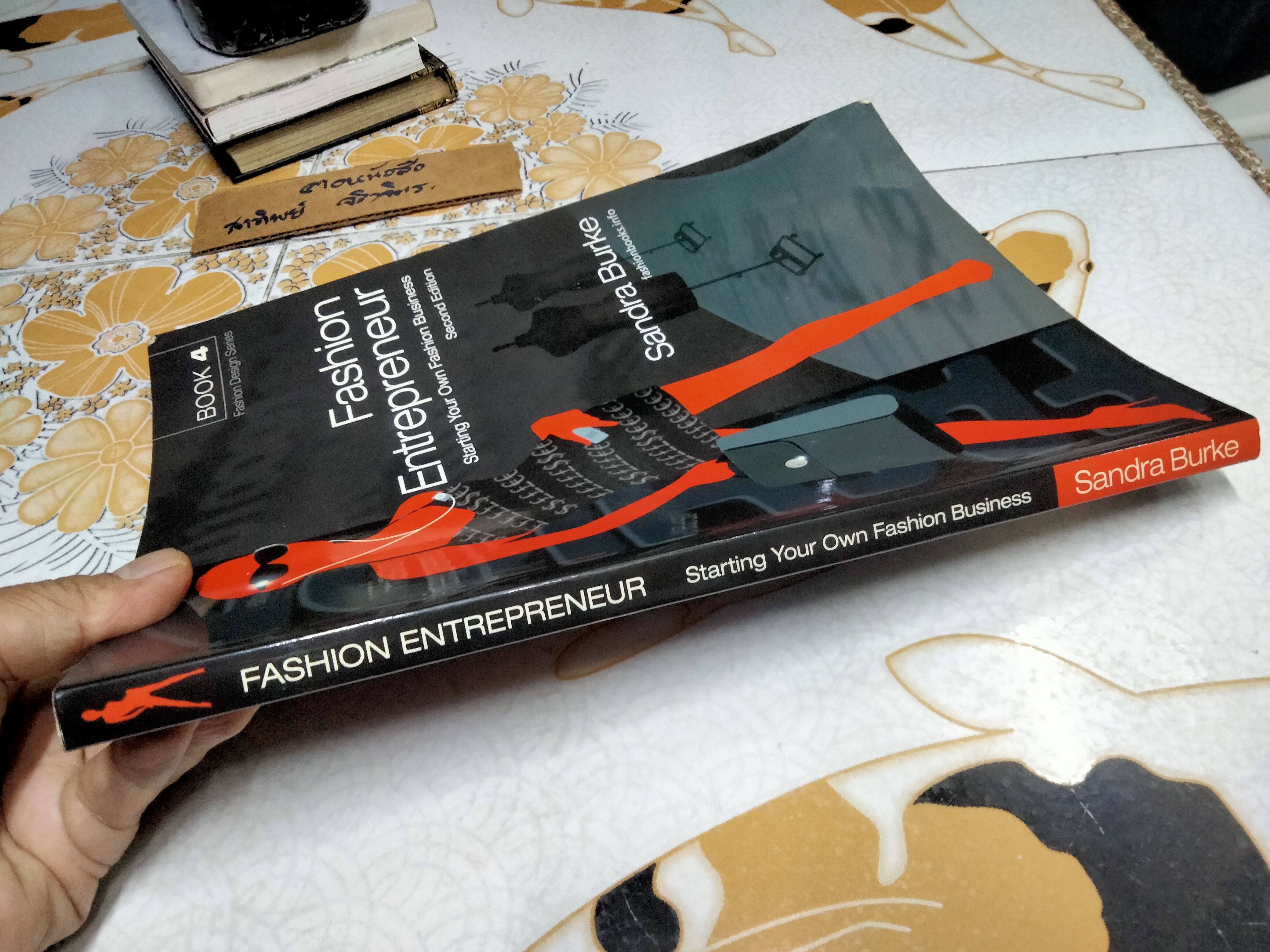 Fashion Entrepreneur : Sandra Burke 2nd edition 2013. Fashion Designs Series book 4