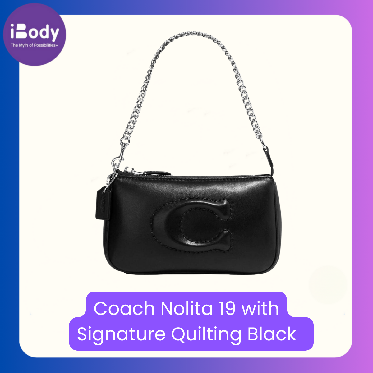 Coach Nolita 19 with Signature Quilting Black กระเป๋าถือใบเล็ก ลายควิลท์สุดหรู สีดำคลาสสิก