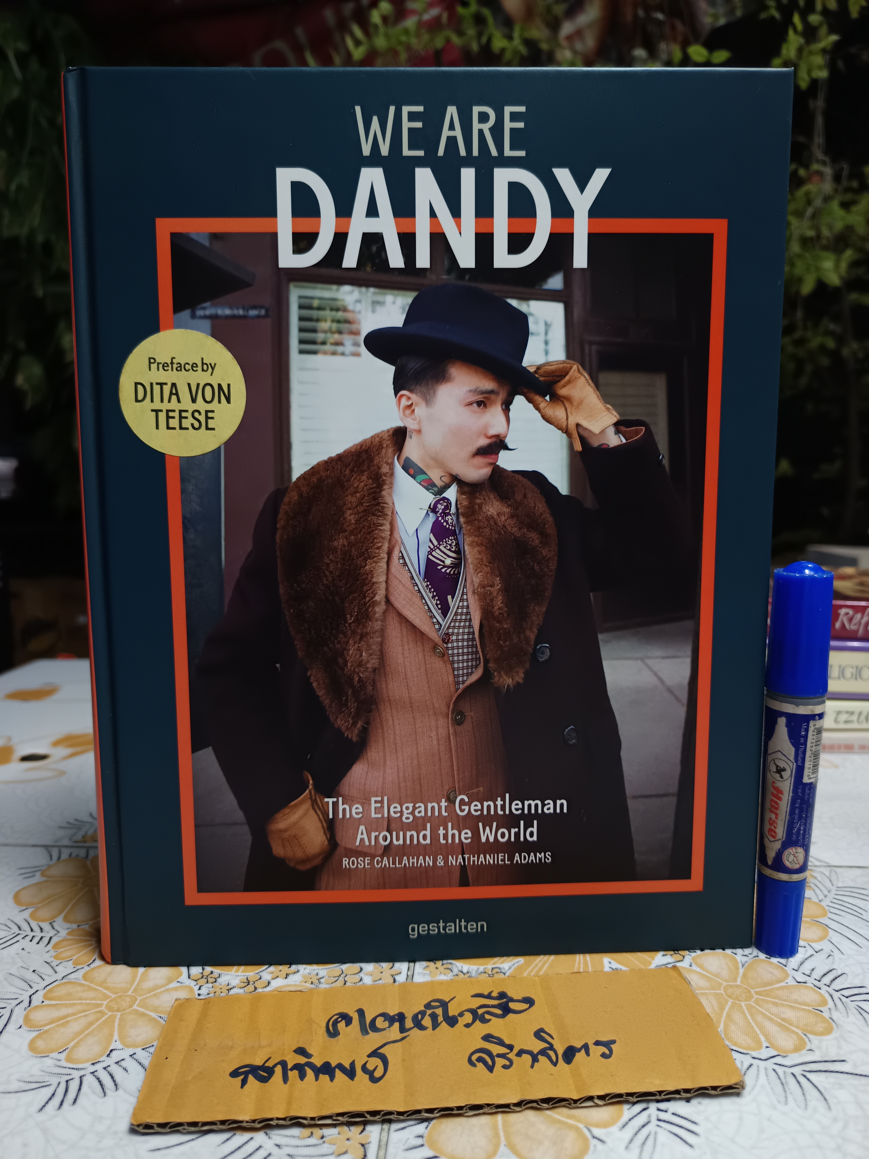 We are Dandy : The Elegant Gentleman around the World by Rose Callahan & Nathaniel Adams (2016) printed in Germany