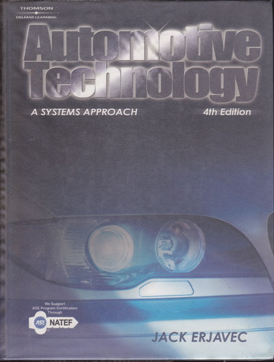 Automotive Technology A Systems Approach , 4th Edition by Jack Erjavec (มือสอง ปกแข็ง)
