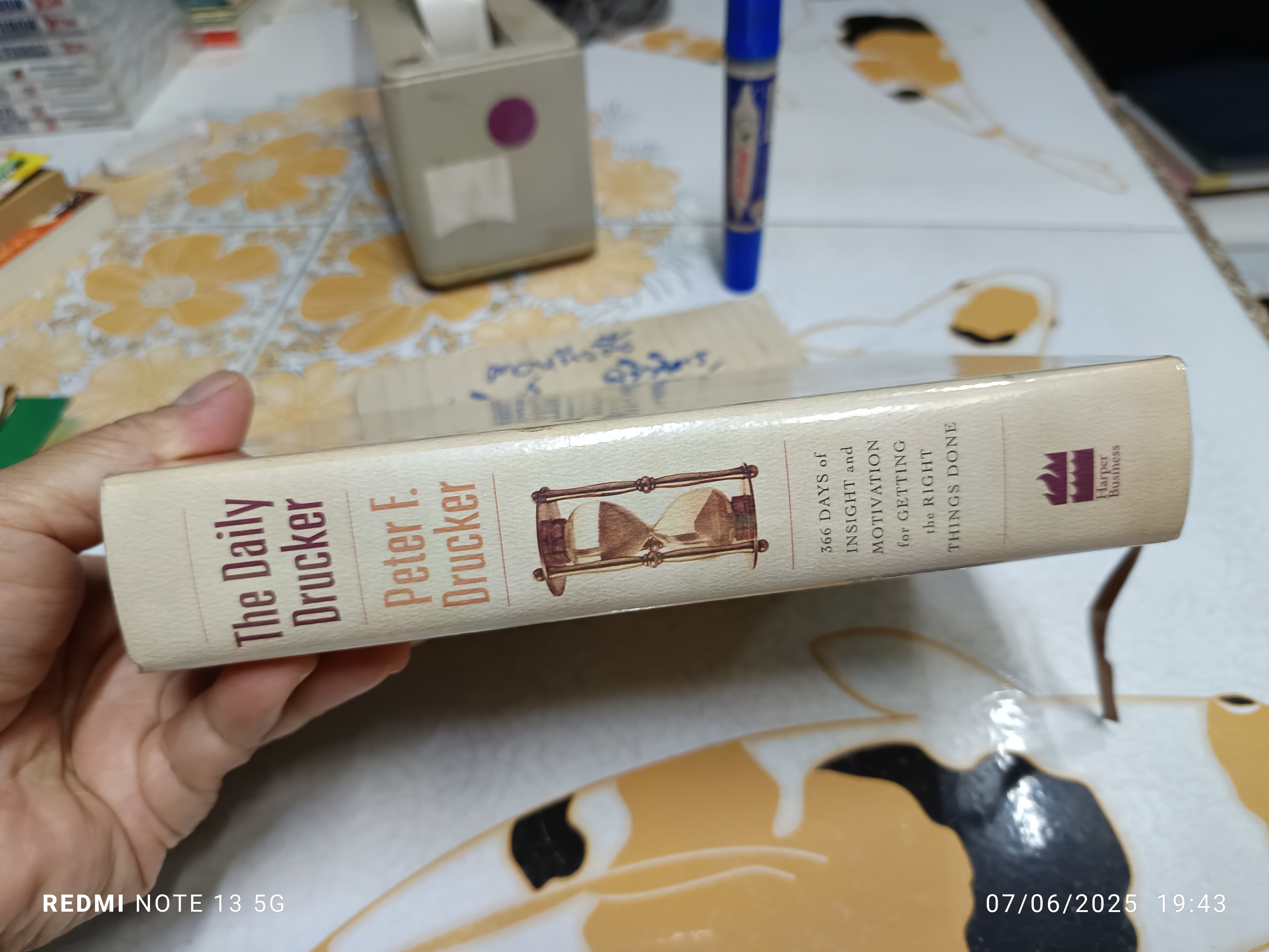 The Daily Drucker : 366 Days of Insight and Motivation for Getting the Right Things Done By Peter F. Drucker