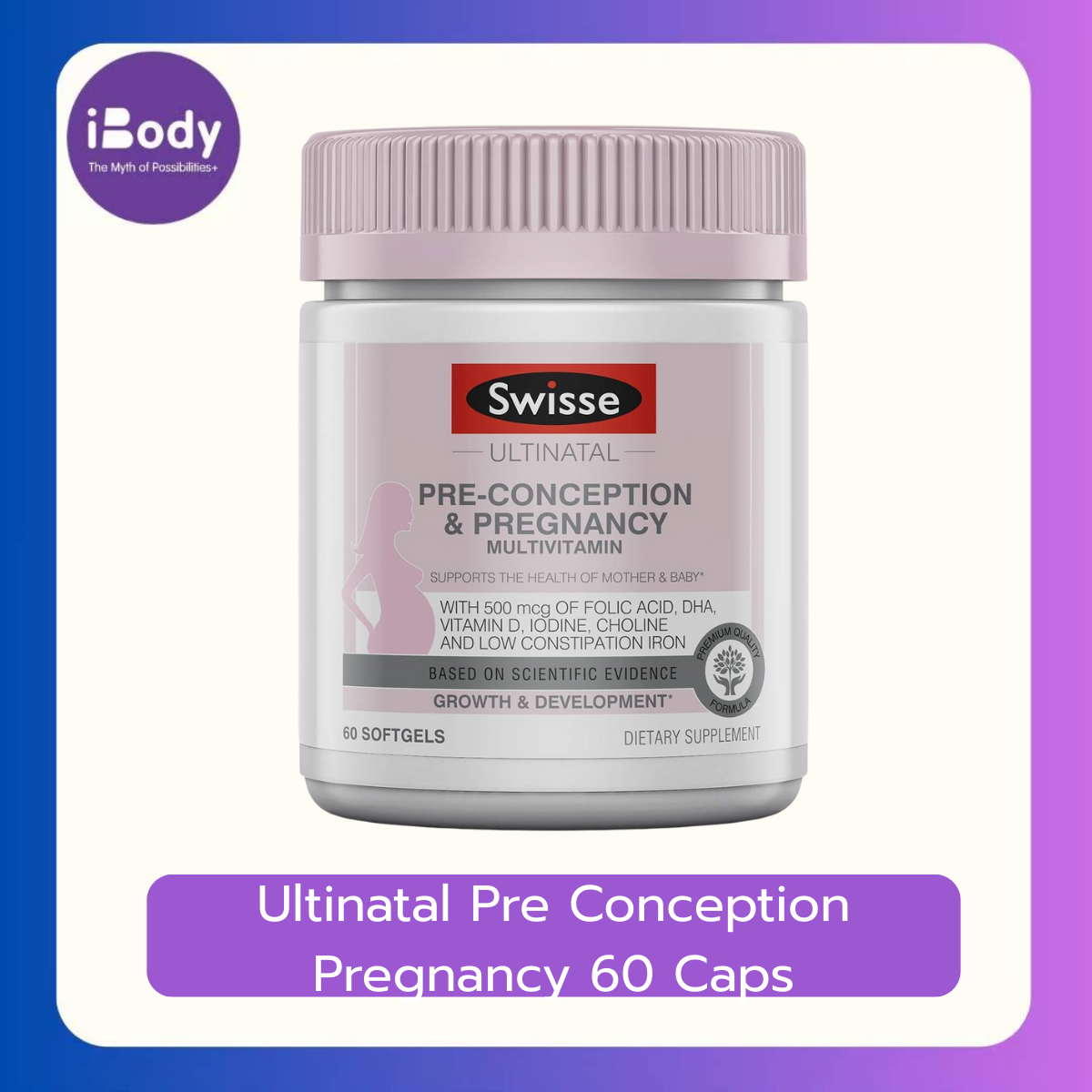 Swisse Ultinatal Pre Conception Pregnancy 60 Caps สไวซ์ ยูลตินาตาล ก่อน & ระหว่างตั้งครรภ์