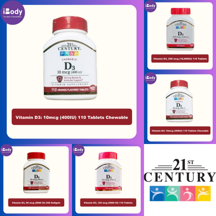 (21st Century®) Vitamin D3: 10mcg (400IU), 250 mcg (10,000IU), 10mcg (400IU), 50 mcg (2000 IU), 125 mcg (5000 IU) วิตามินดี