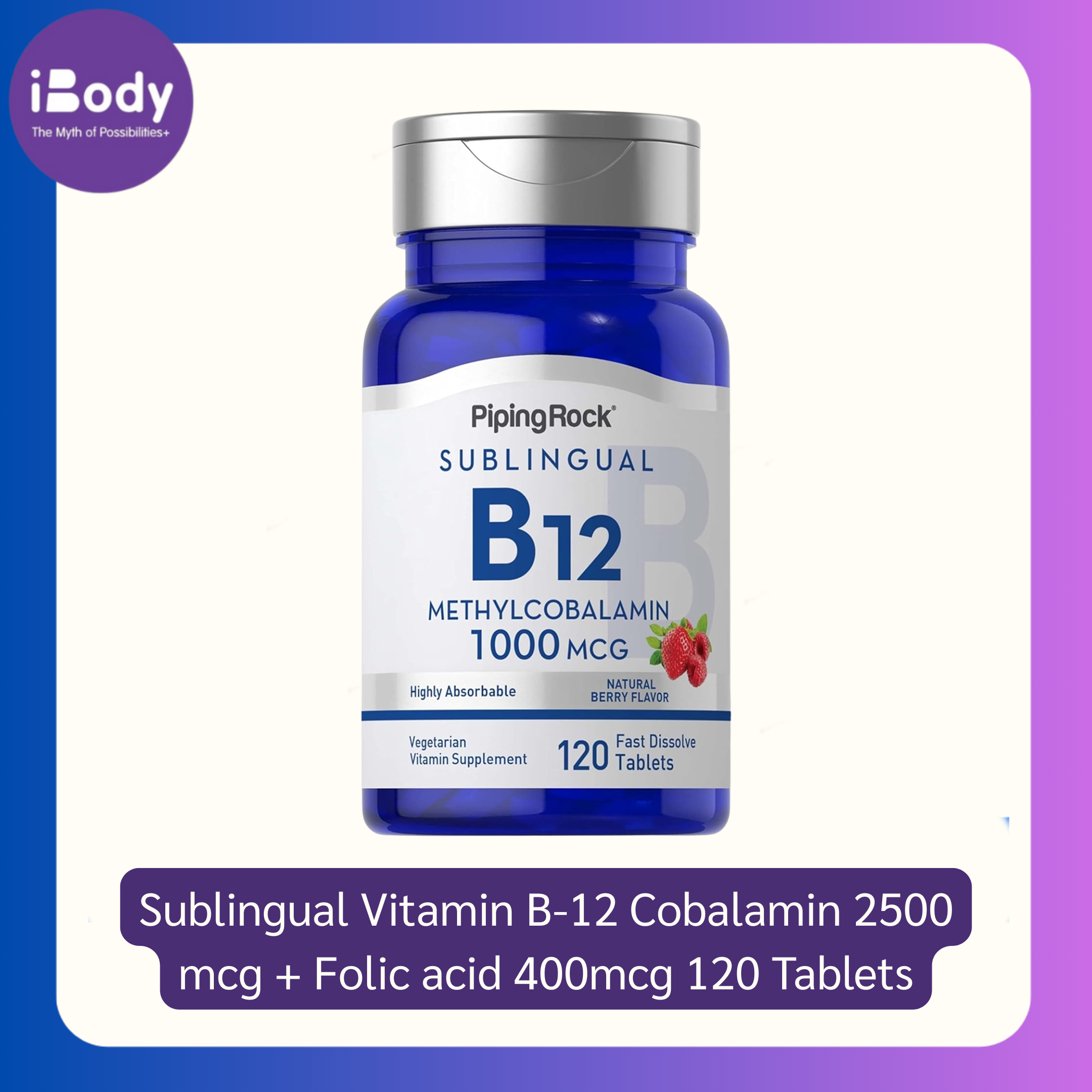 วิตามินบี 12 Sublingual Vitamin B-12 Cobalamin 2500 mcg + Folic acid 400mcg 120 Tablets (Piping Rock®)
