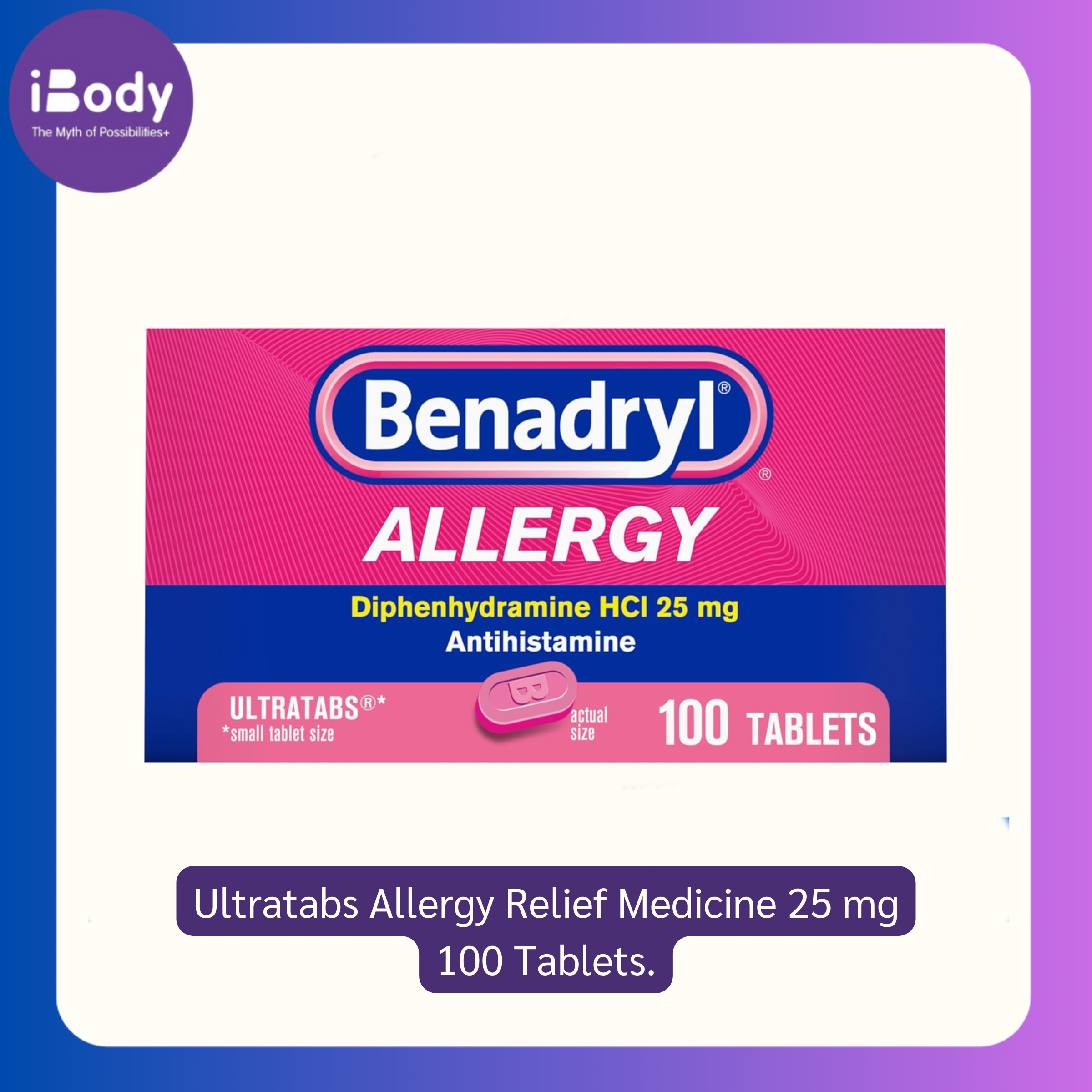 80% Sale!! Exp.05/2025 Benadryl® Ultratabs Allergy Relief Medicine 25 mg,100 Tablets. ยาแก้แพ้ ดิเฟนไฮดรามีน 25 มก.