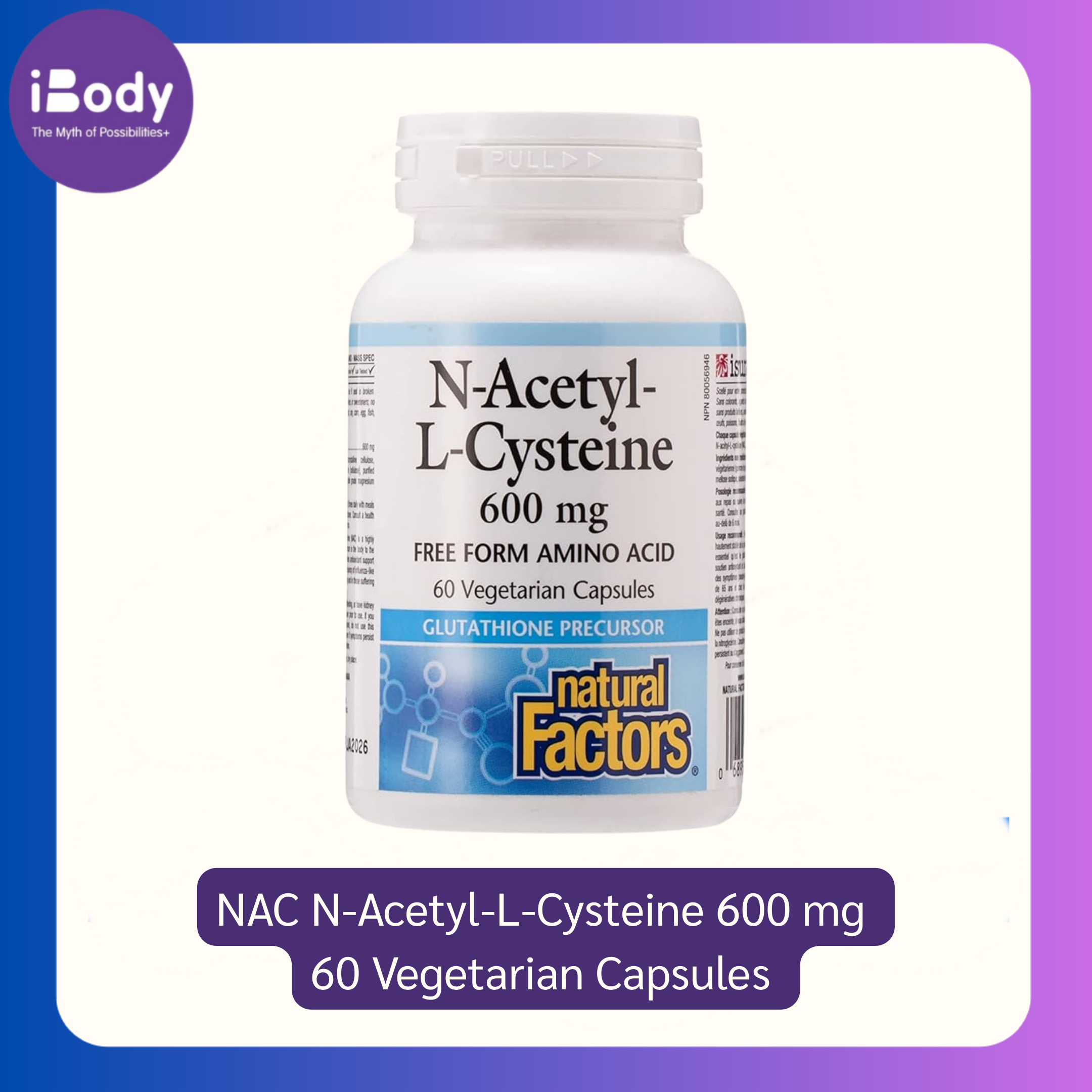 เอ็น-อะเซทิลซิสเทอิน NAC N-Acetyl-L-Cysteine 600 mg 60 Vegetarian Capsules (Natural Factors®)