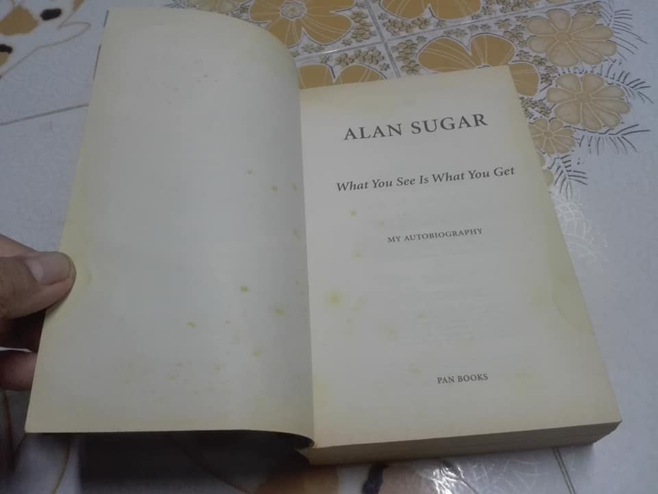 WHAT YOU SEE IS WHAT YOU GET BY Alan Sugar (ภาษาอังกฤษ)