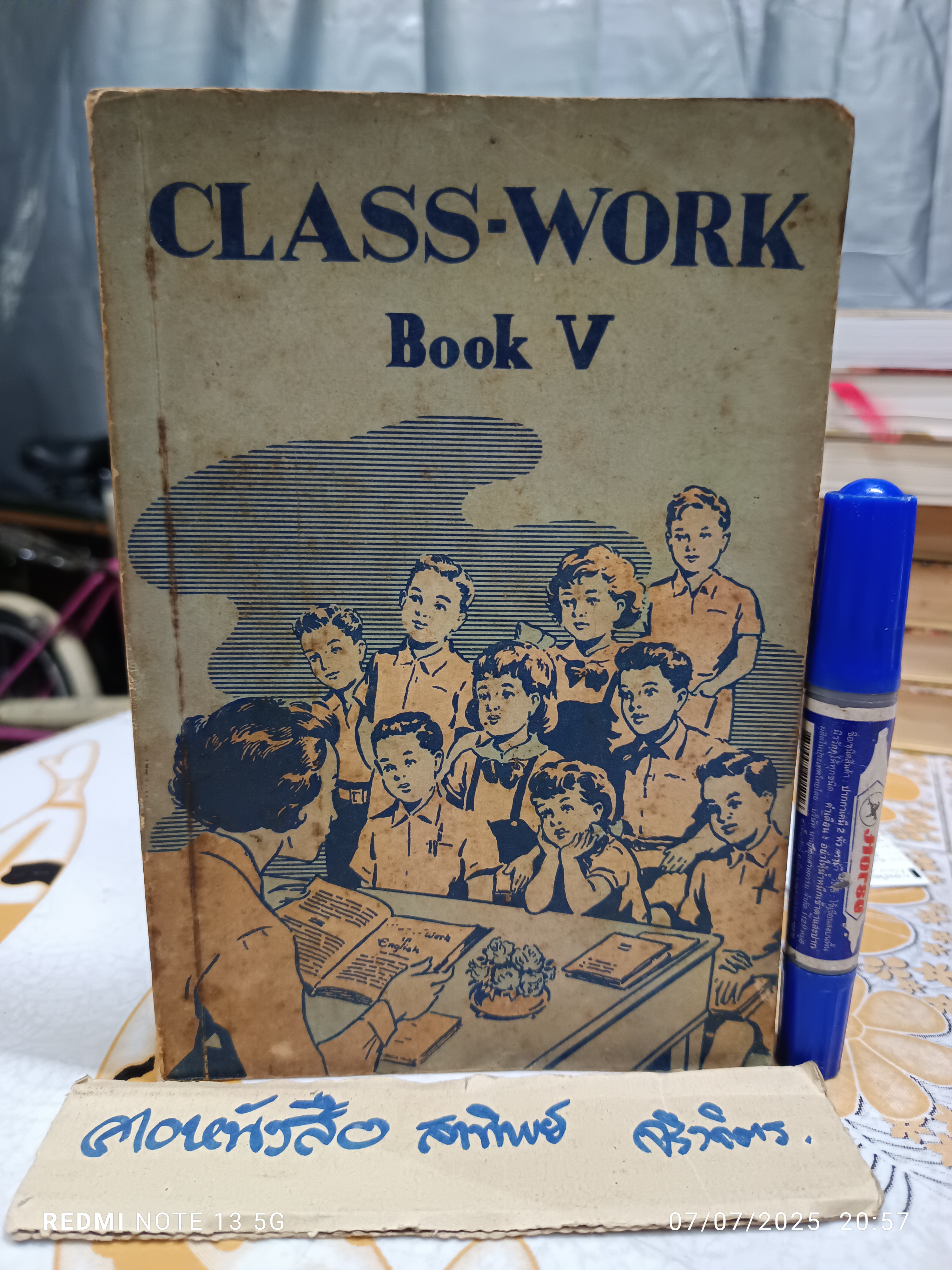 CLASS-WORK Book V หนังสือเรียนภาษาอังกฤษสำหรับนักเรียนชั้นมัธยมศึกษาปีที่ 2 By S. G. in co-operation with M. E. Dunn **สินค้าหมด**