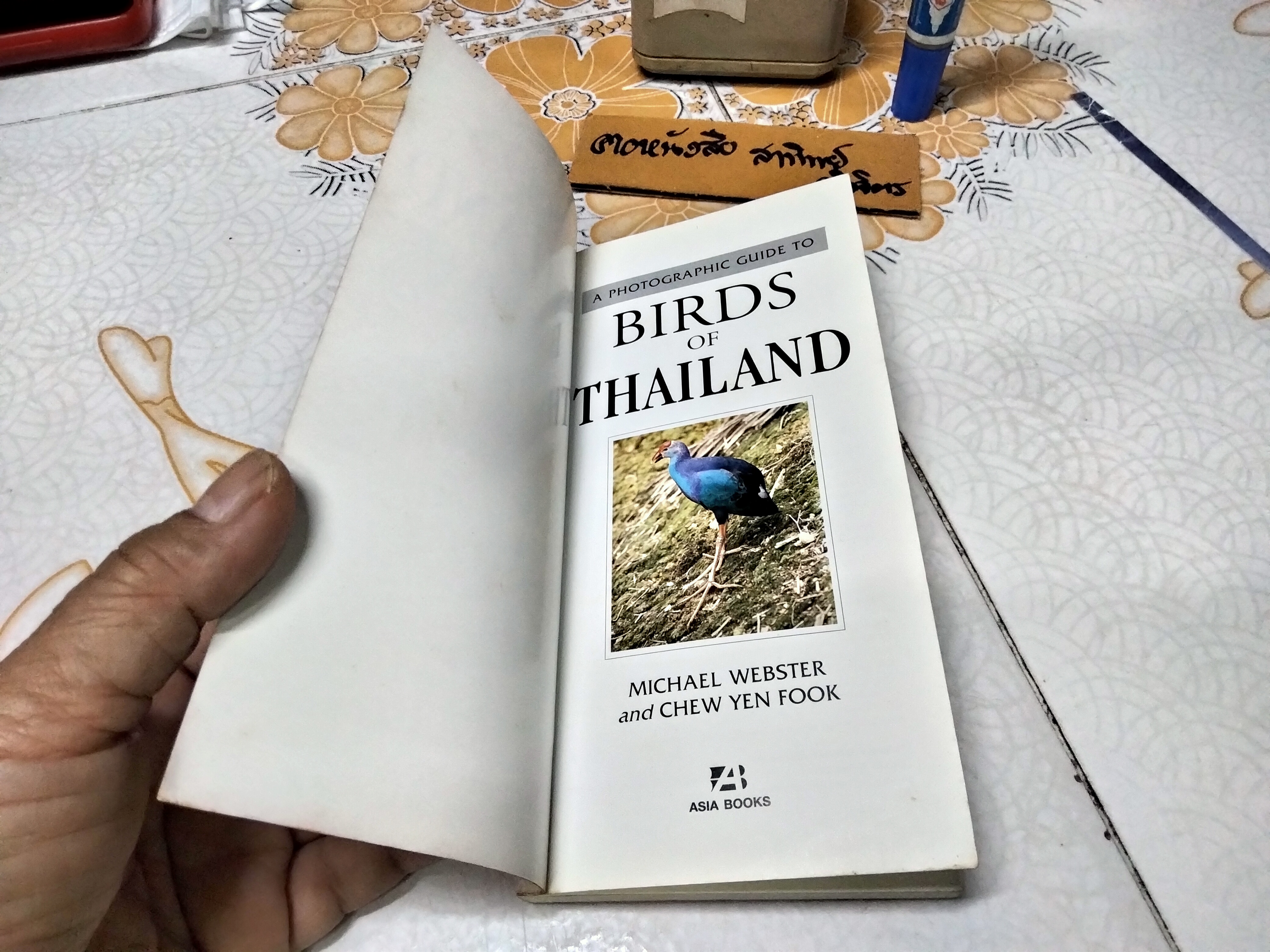 Birds of Thailand by Michael Webster and Chew Yen Fook ,1997