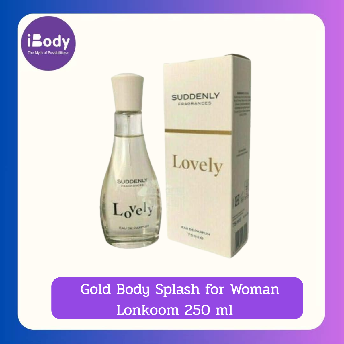 Suddenly Lovely edp 75 ml น้ำหอมกลิ่นดอกไม้