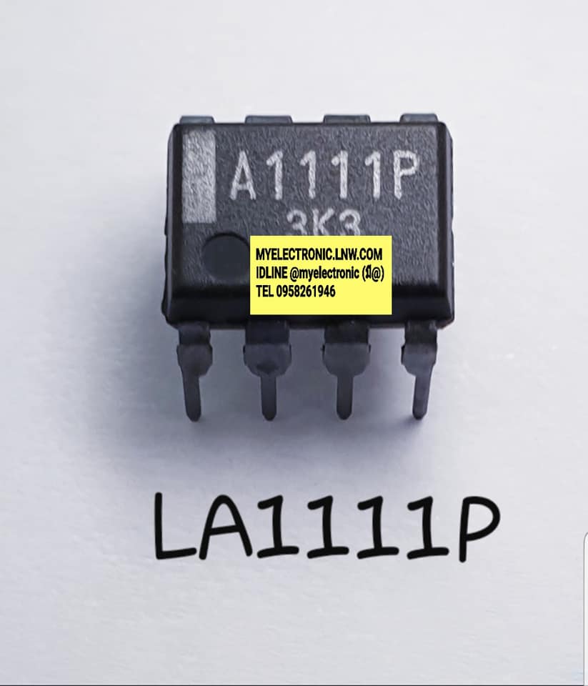 ขาย LA1111P ยี่ห้อ ตัวถังDIP8 ฃา IC ไอซี LA1111 P ราคา ตัวละ หน่วย . . . . บาท