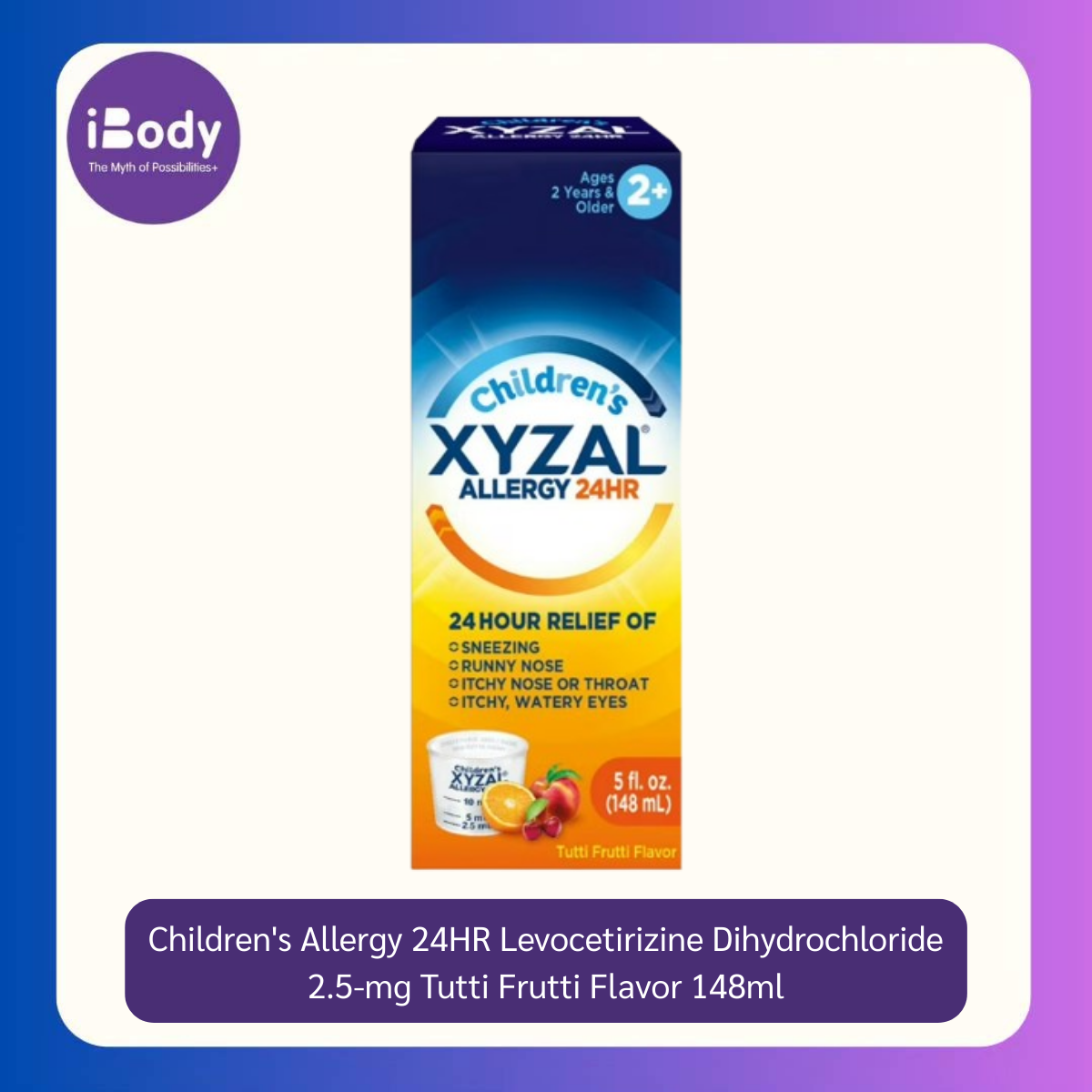 30% Sale!!!EXP.11/25 Xyzal Children's Allergy 24HR Levocetirizine Dihydrochloride 2.5mg Tutti Frutti Flavor 148ml แก้แพ้ สำหรับเด็ก