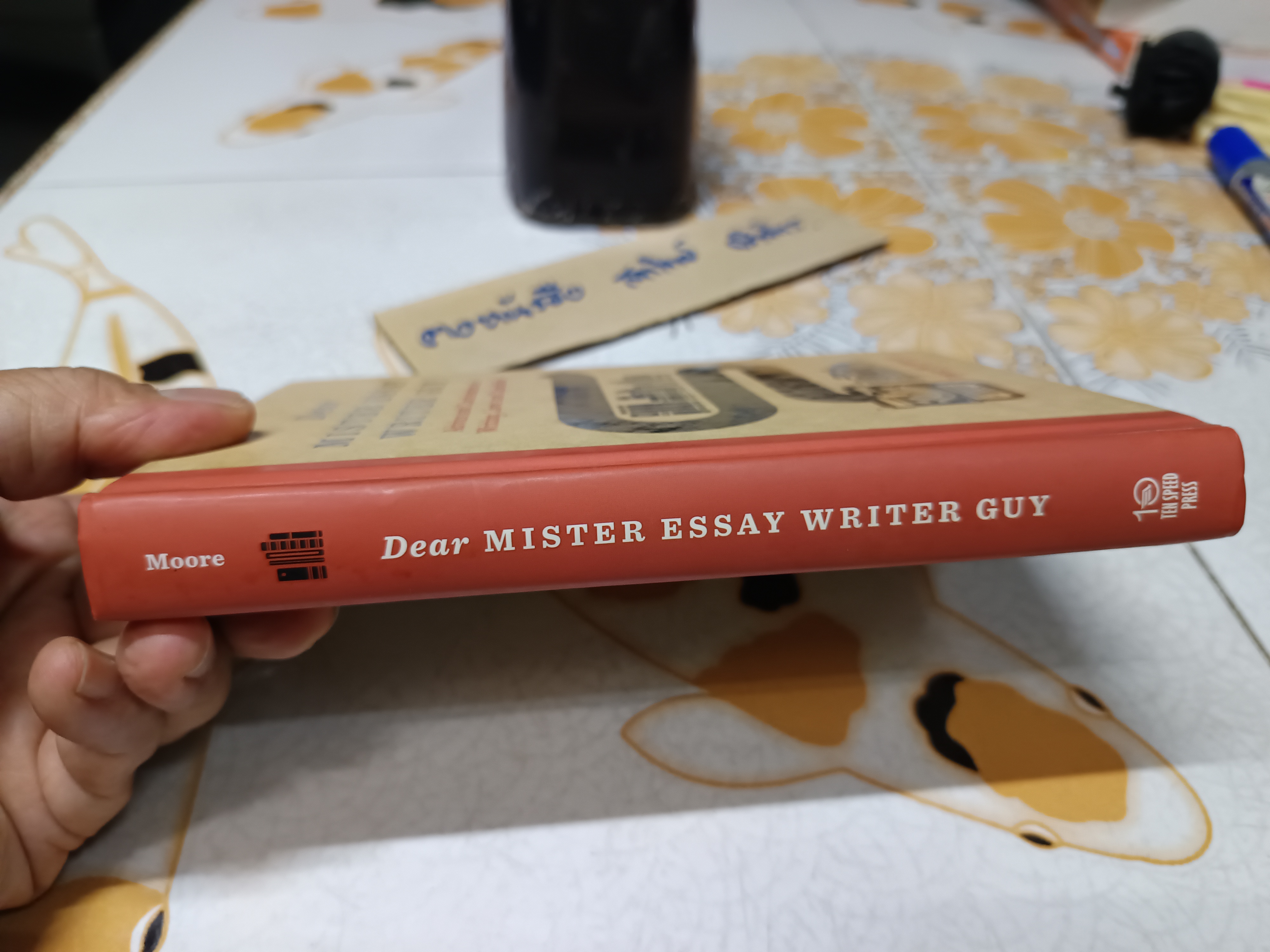 Dear Mister Essay Writer Guy Advice and Confessions on Writing, Love, and Cannibals by Moore, Dinty W.