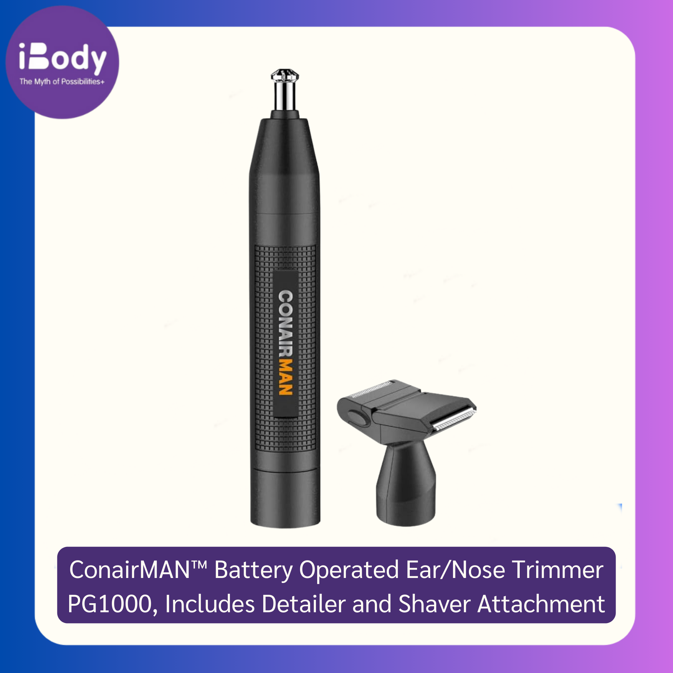 (Pre Order) CONAIR® ConairMAN™ Battery Operated Ear/Nose Trimmer PG1000, Includes Detailer and Shaver Attachment ทริมเมอร์ เครื่องตัดแต่งขนบนใบหน้า