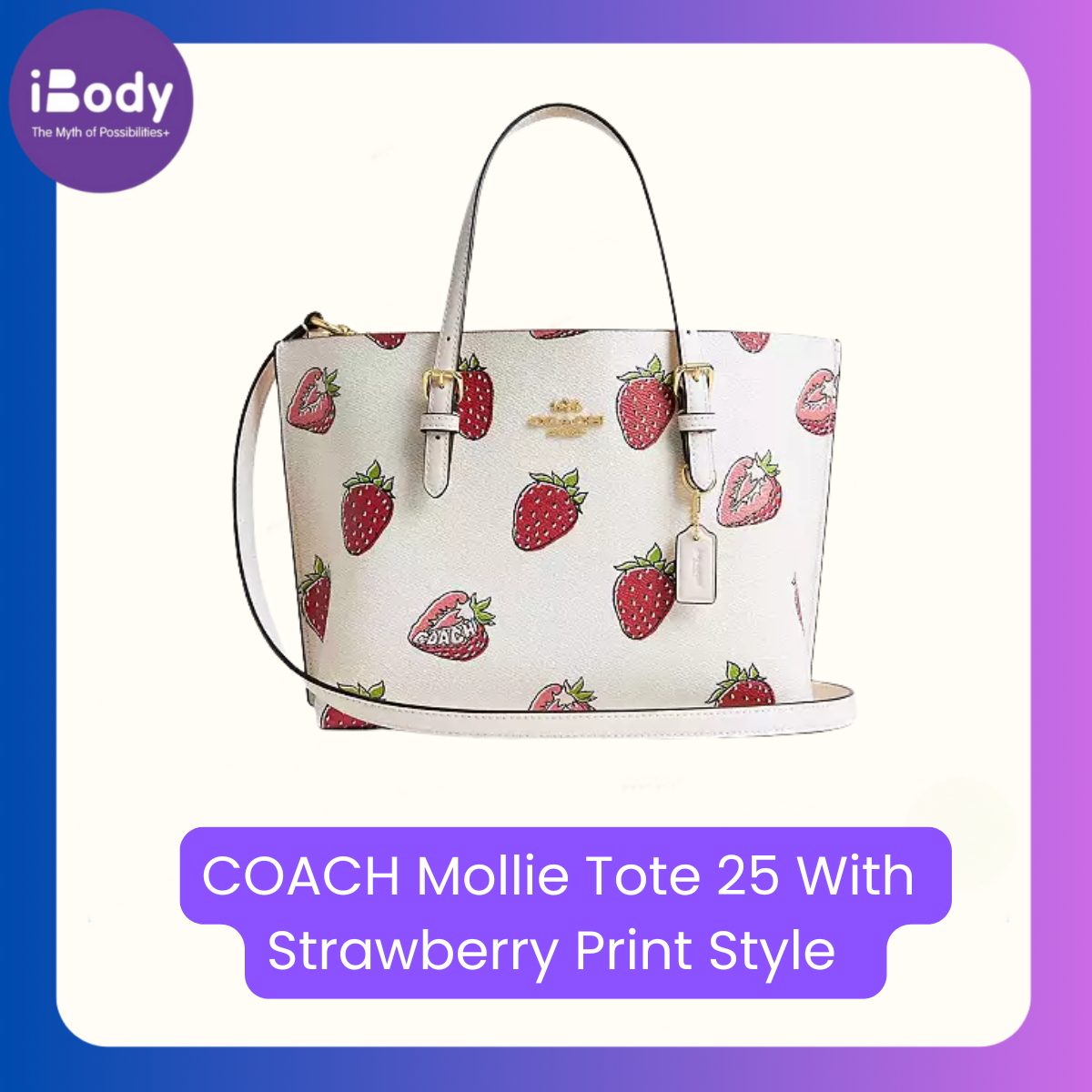 COACH Mollie Tote 25 With Strawberry Print Style กระเป๋าถือลายสตรอว์เบอร์รี ขนาดเล็ก